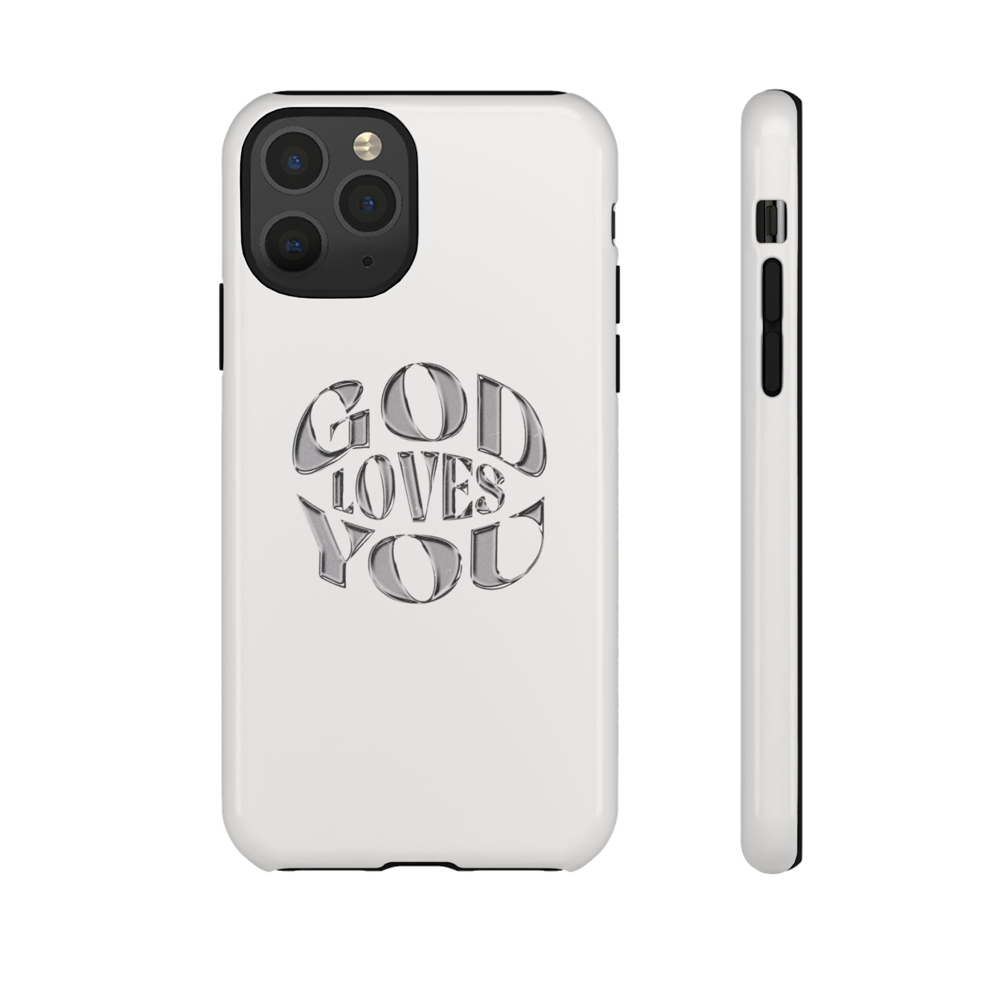 God Loves You Tough Phone Case — Protective Tough Phone Cover