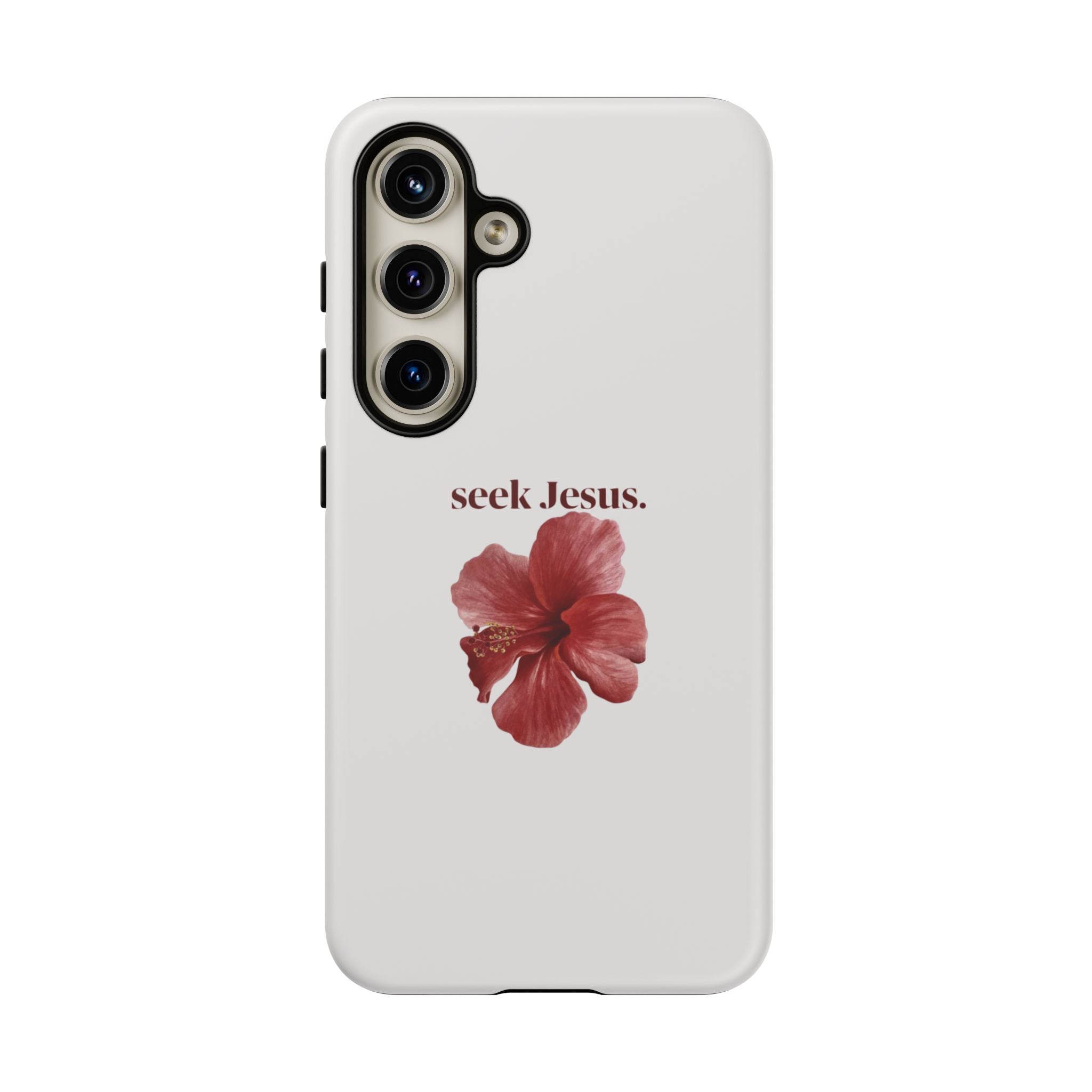 "seek Jesus." Floral Tough Protective Case