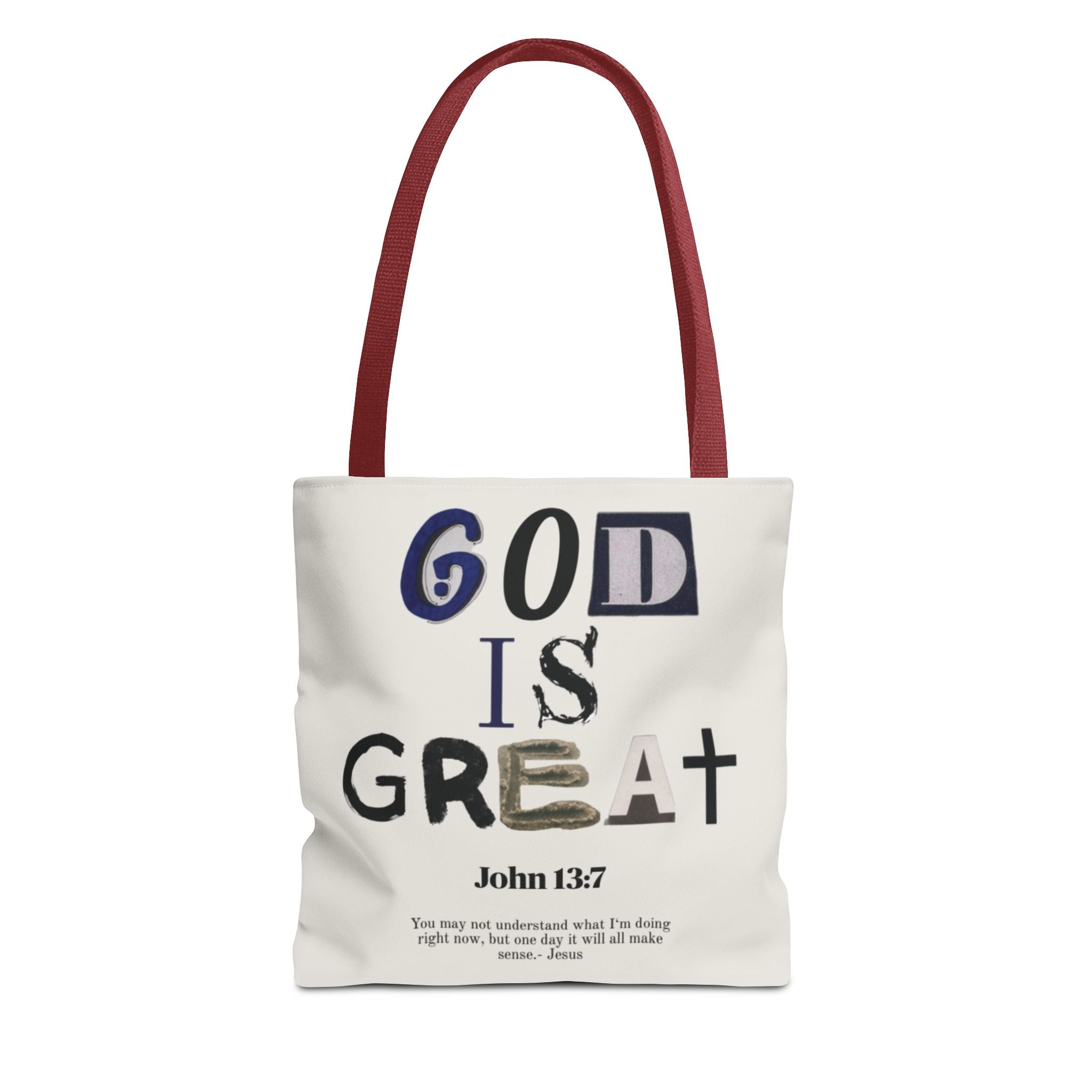 "God Is Great" Tote Bag — John 13:7 Inspirational Christian Canvas Tote