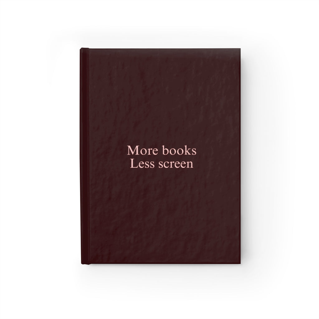 "More Books Less Screen" Ruled Hardcover Lined Journal