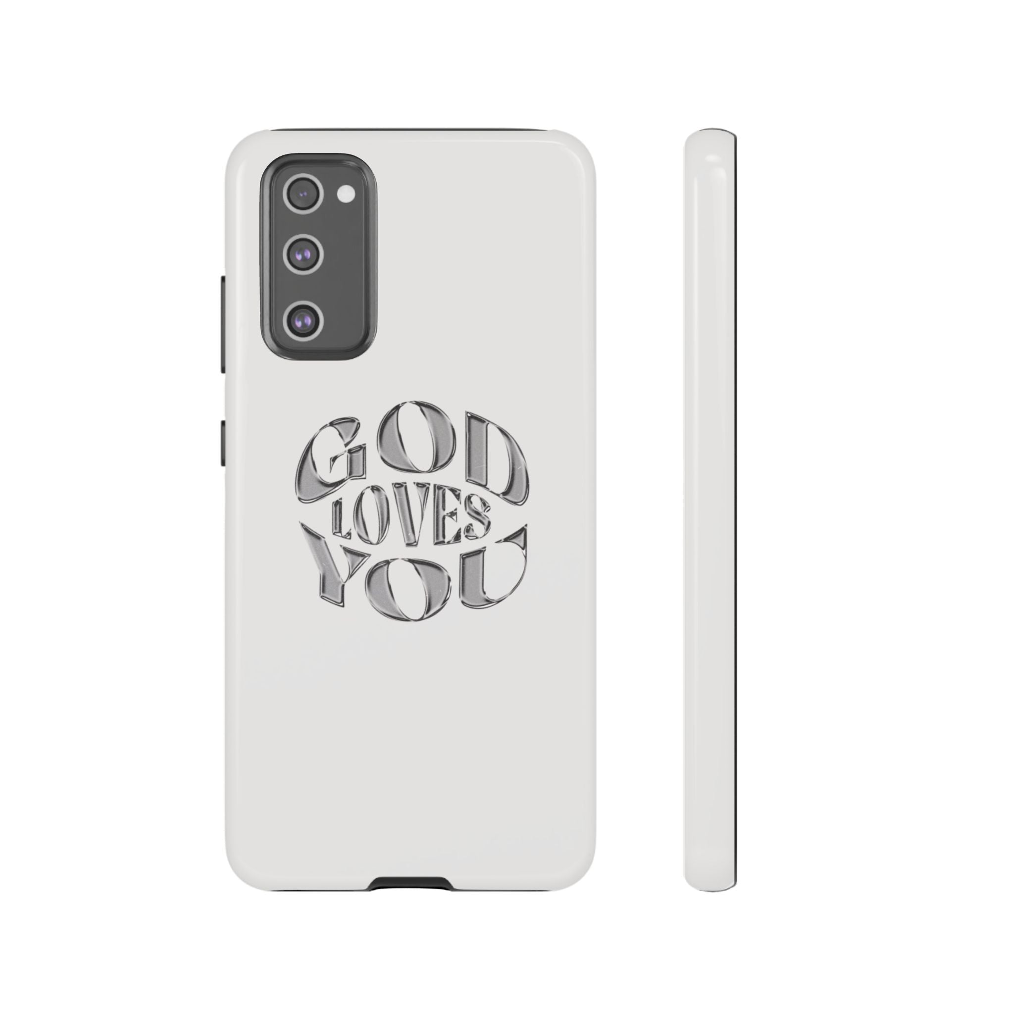 God Loves You Tough Phone Case — Protective Tough Phone Cover