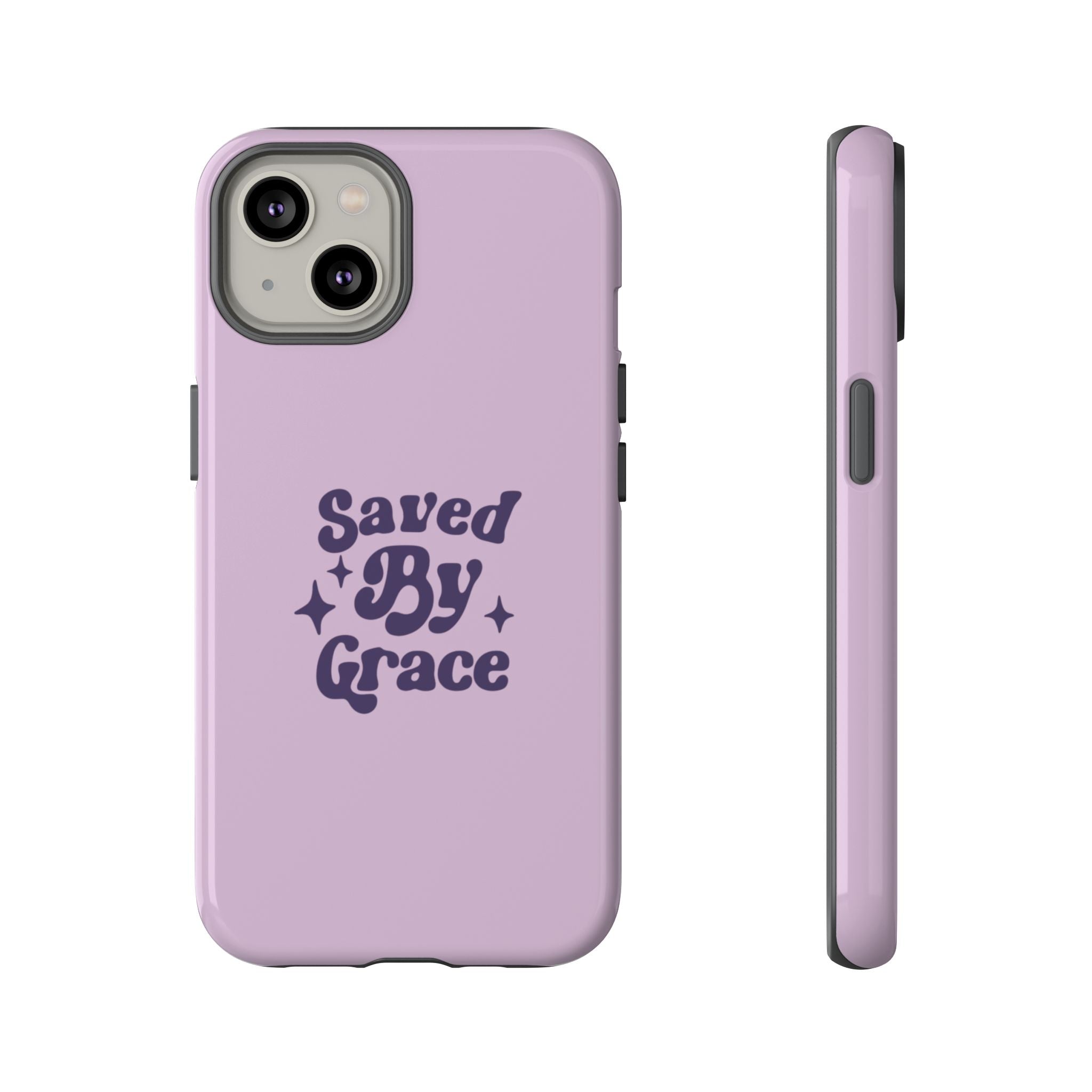 Saved By Grace Tough Phone Case
