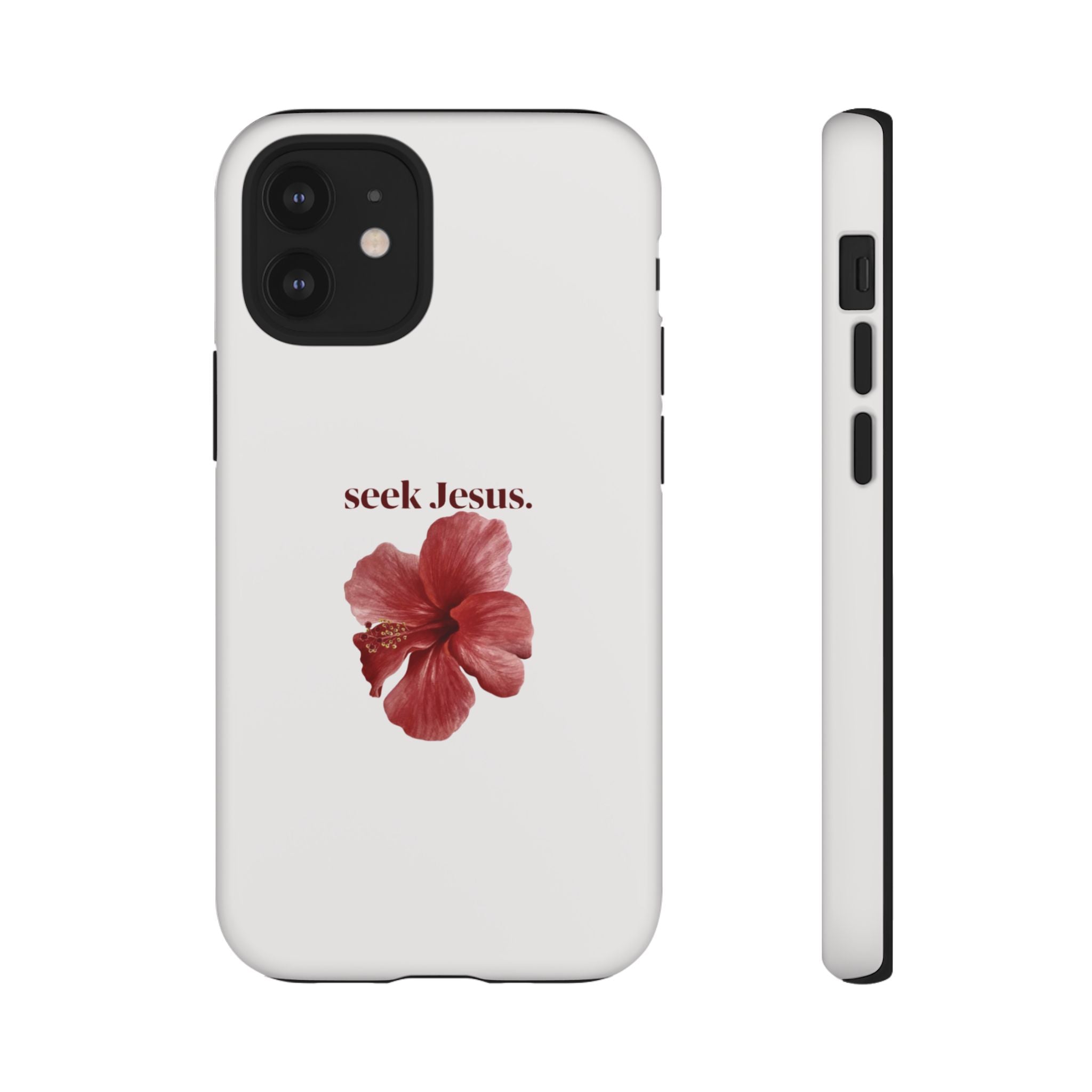 "seek Jesus." Floral Tough Protective Case