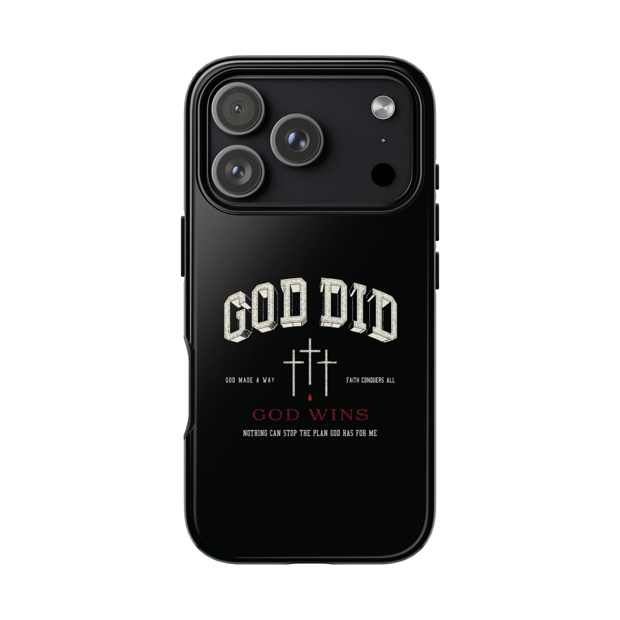 "God Did" "God Wins" Tough Phone Case