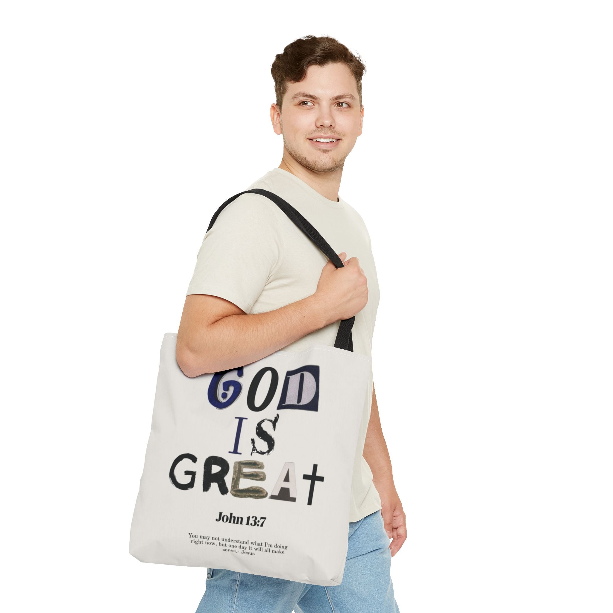 "God Is Great" Tote Bag — John 13:7 Inspirational Christian Canvas Tote