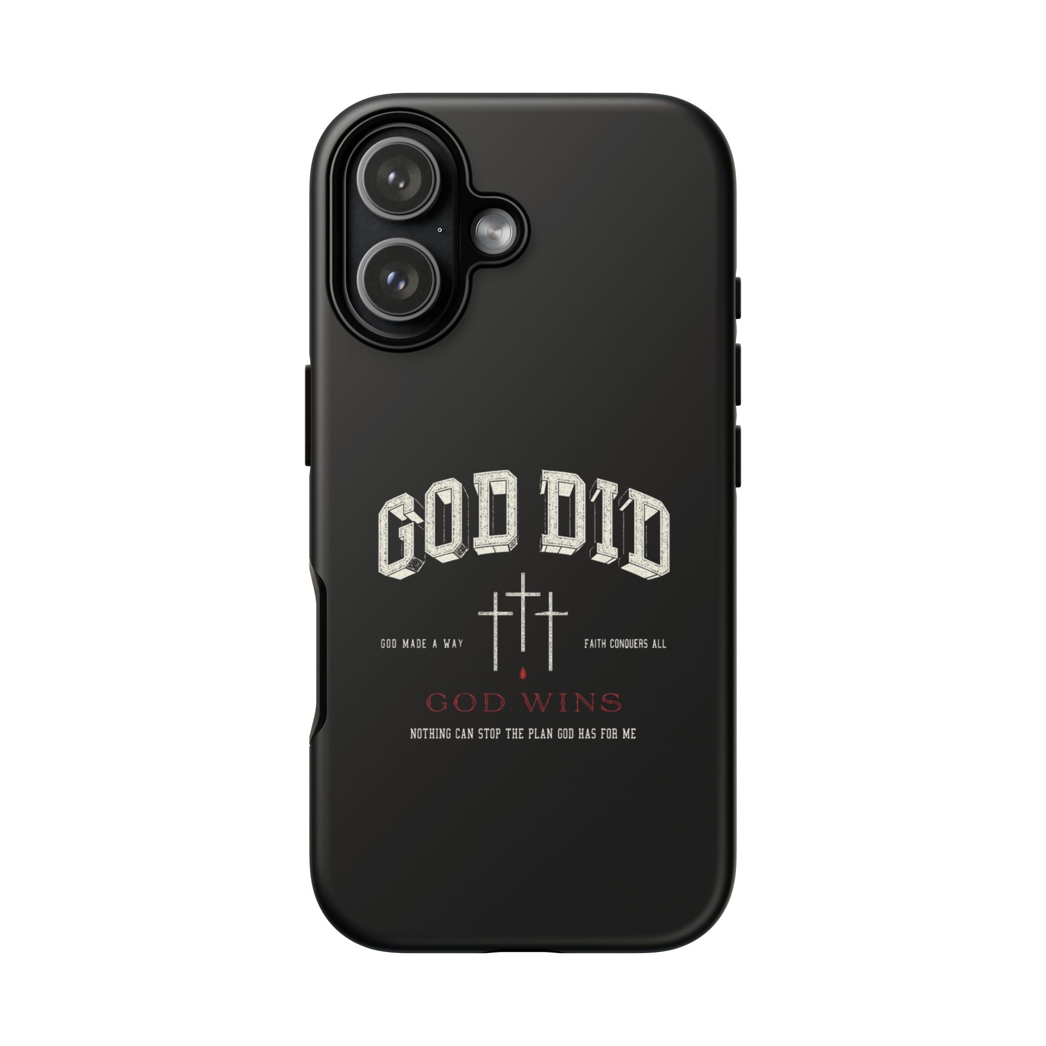 "God Did" "God Wins" Tough Phone Case
