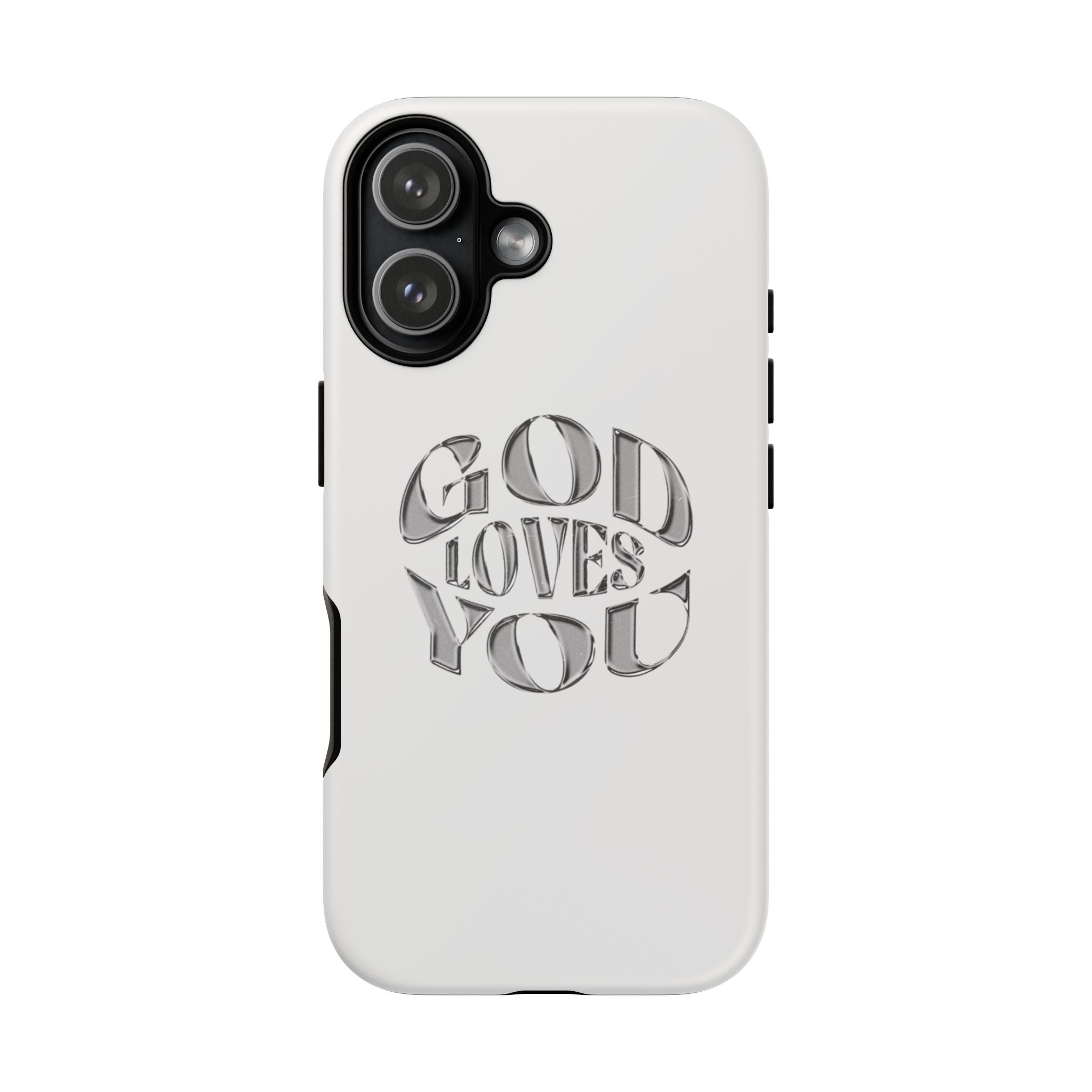 God Loves You Tough Phone Case — Protective Tough Phone Cover