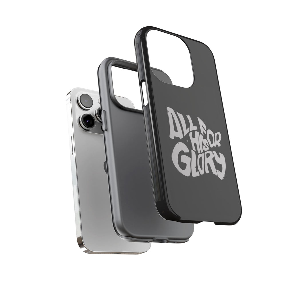 All For His Glory Phone Case — Christian Faith Script Protective Cover