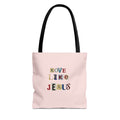 Love Like Jesus Tote Bag — Christian Inspirational Pink Everyday Tote
