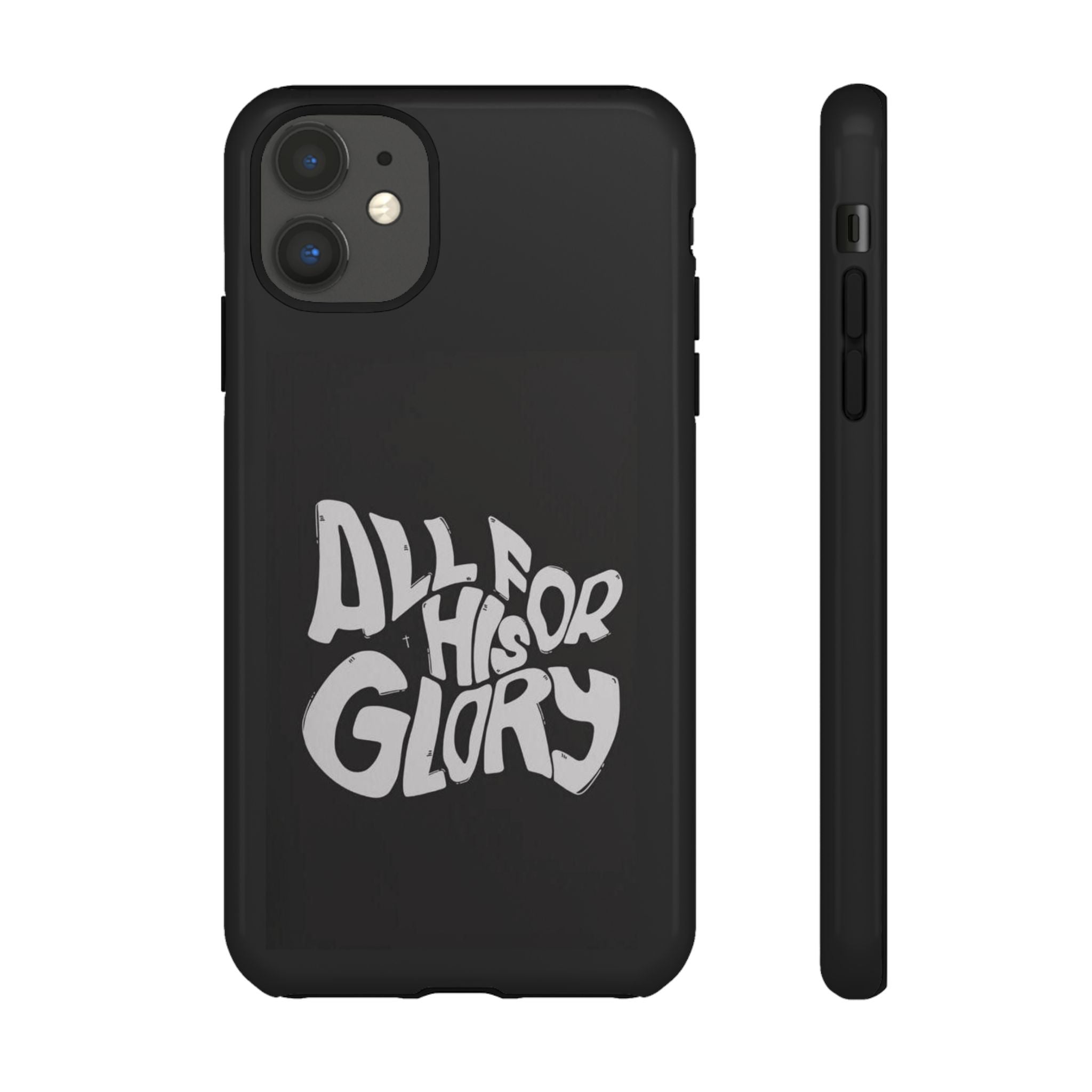 All For His Glory Phone Case — Christian Faith Script Protective Cover