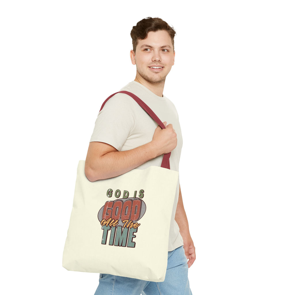 God Is Good All The Time Tote Bag