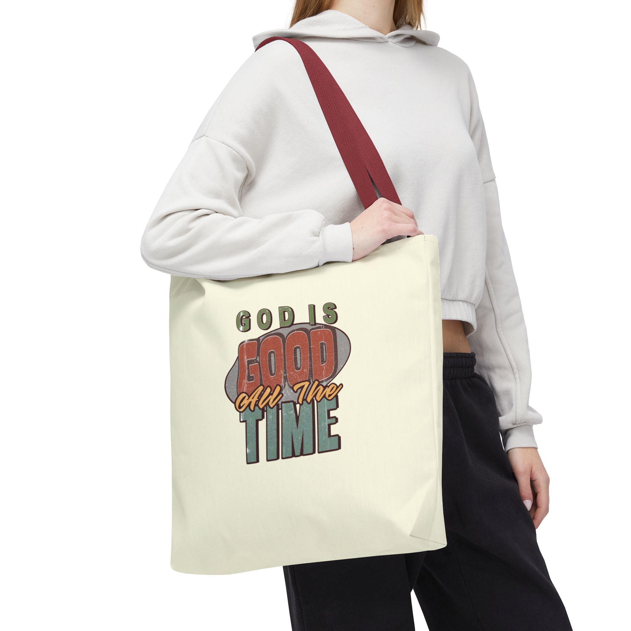 God Is Good All The Time Tote Bag