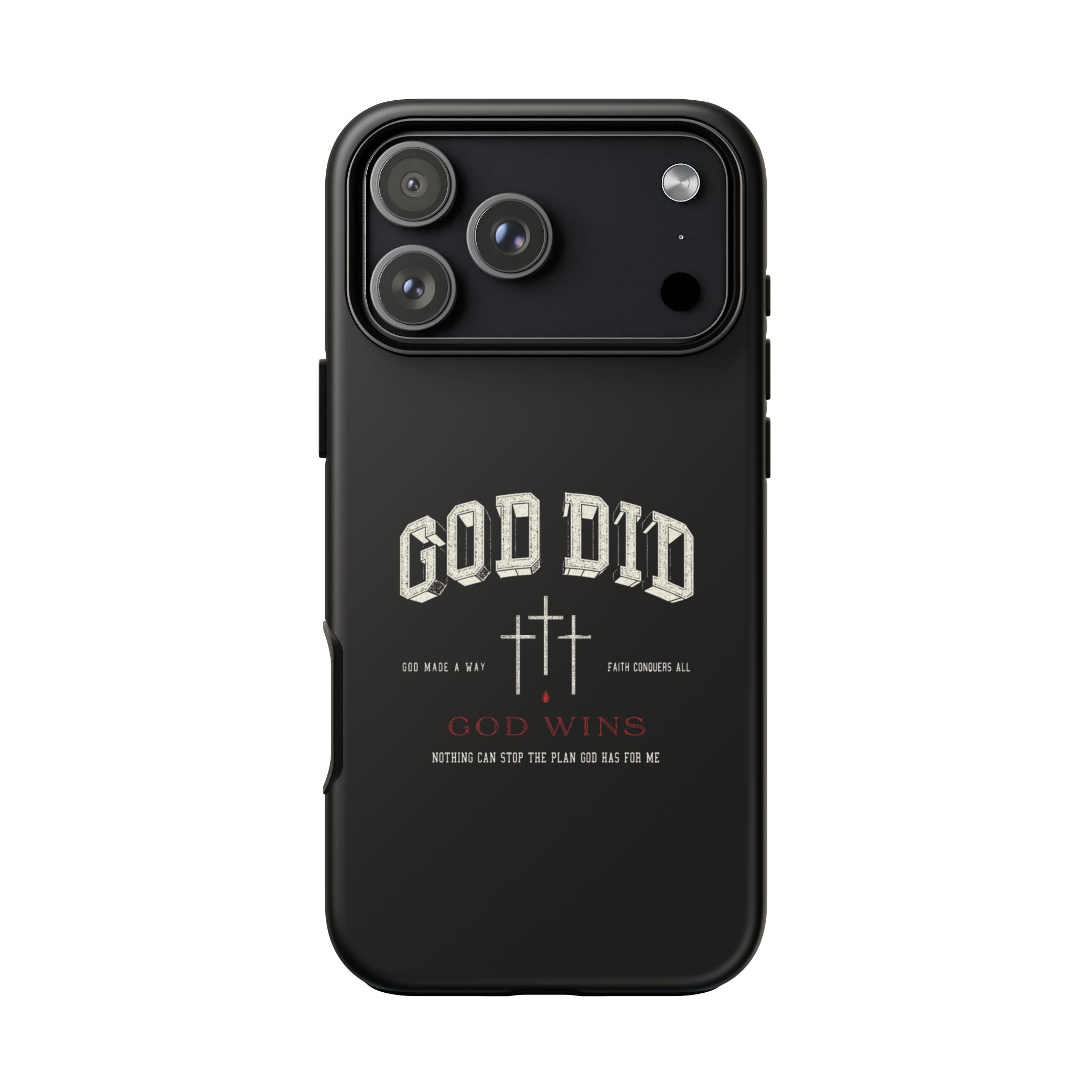 "God Did" "God Wins" Tough Phone Case
