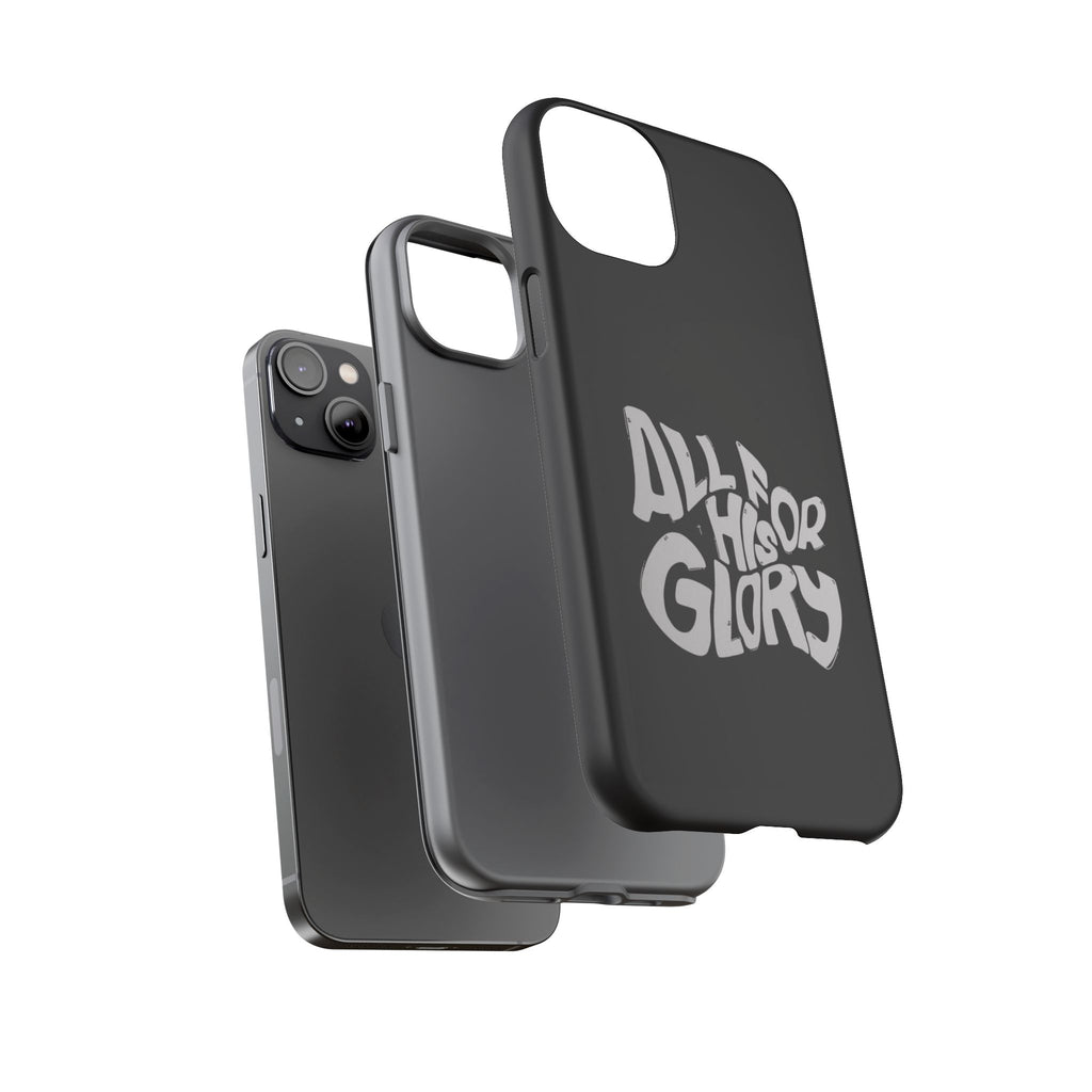 All For His Glory Phone Case — Christian Faith Script Protective Cover