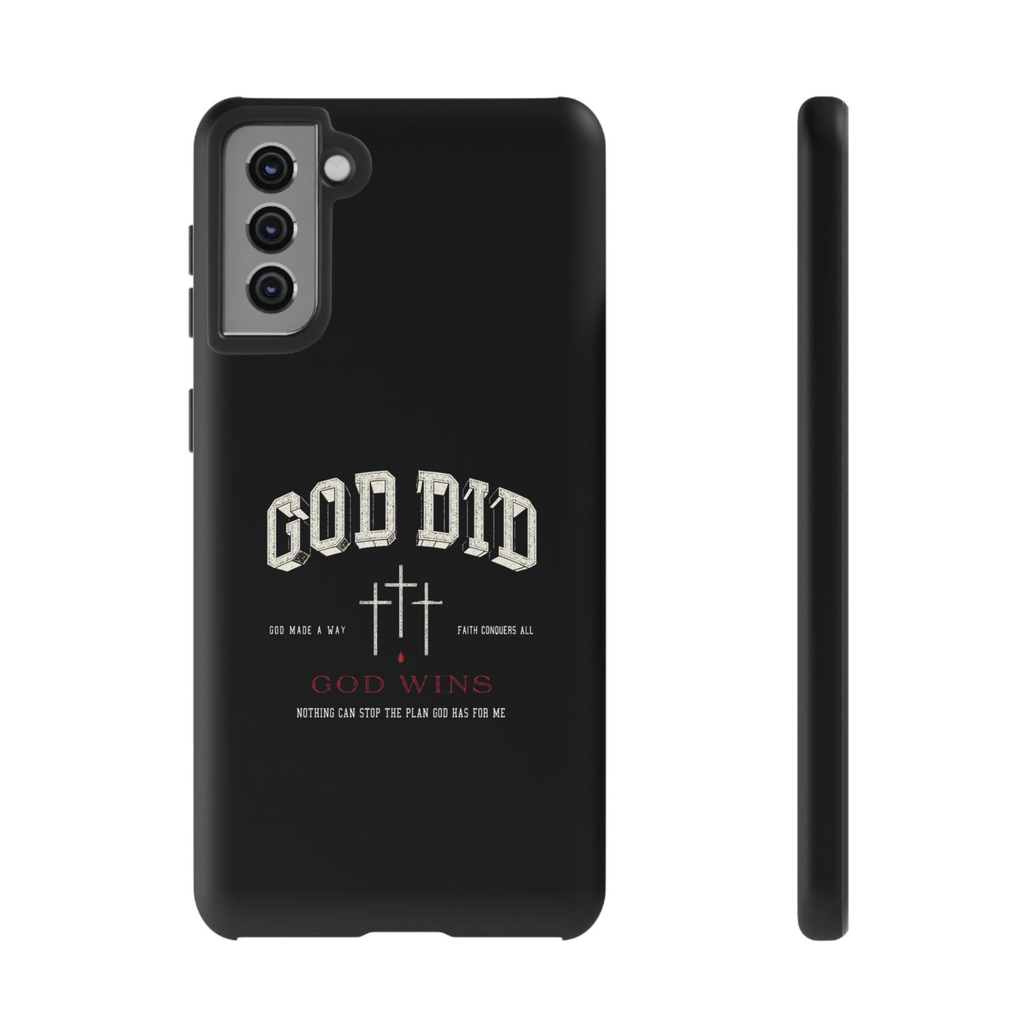 "God Did" "God Wins" Tough Phone Case
