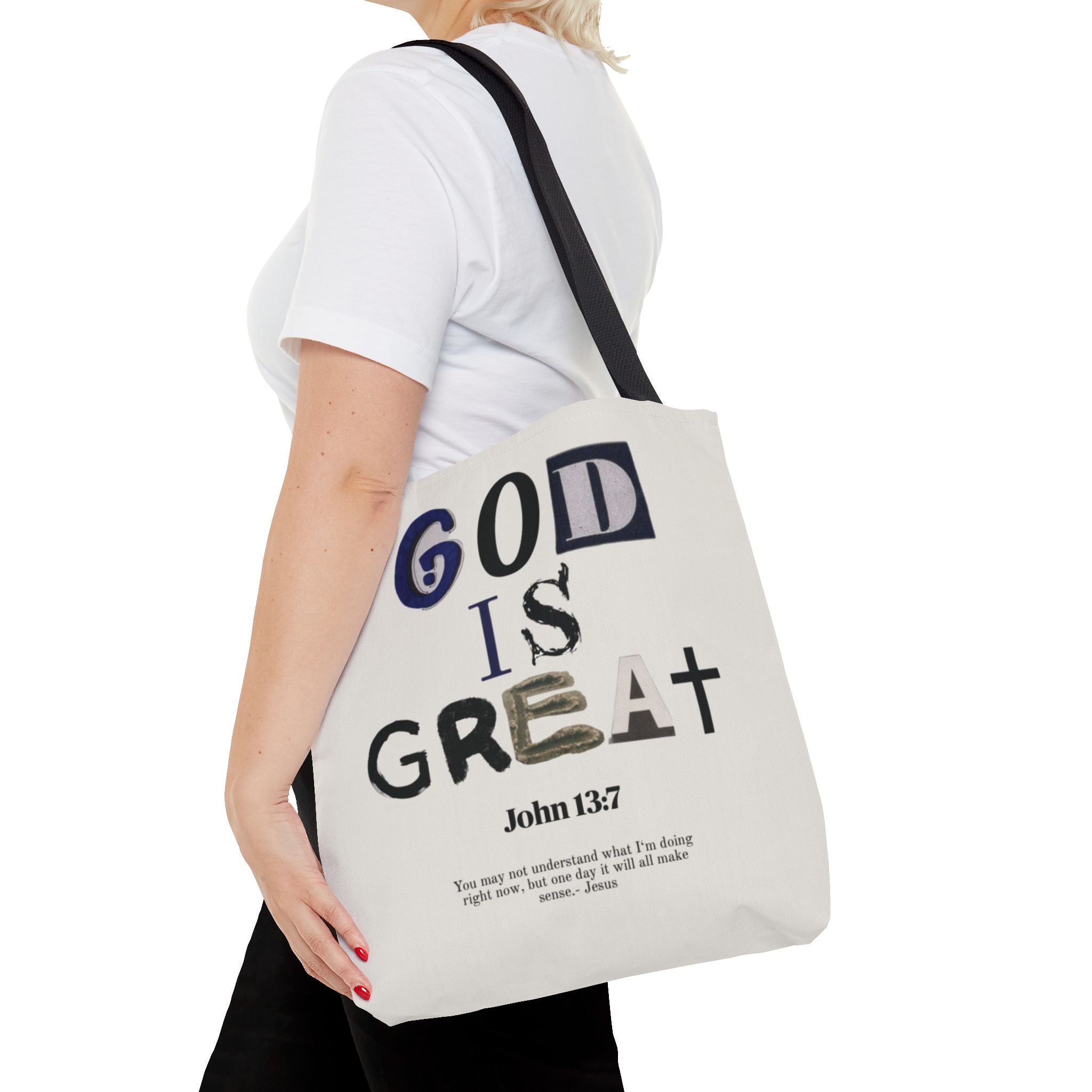 "God Is Great" Tote Bag — John 13:7 Inspirational Christian Canvas Tote