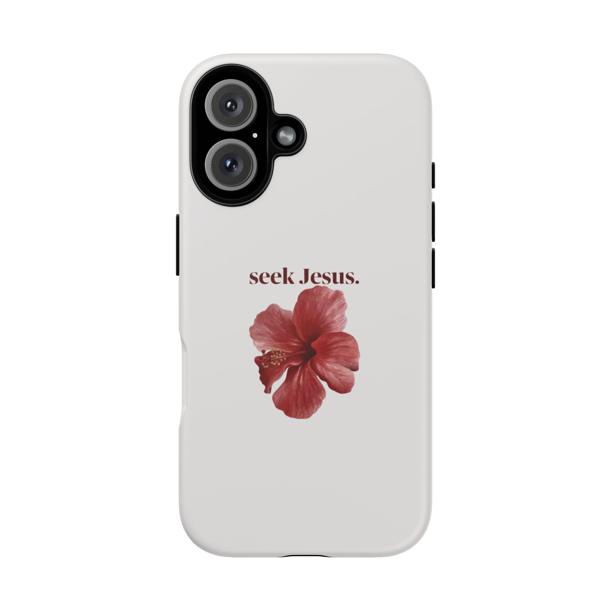 "seek Jesus." Floral Tough Protective Case