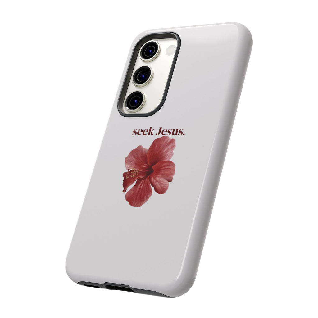 "seek Jesus." Floral Tough Protective Case
