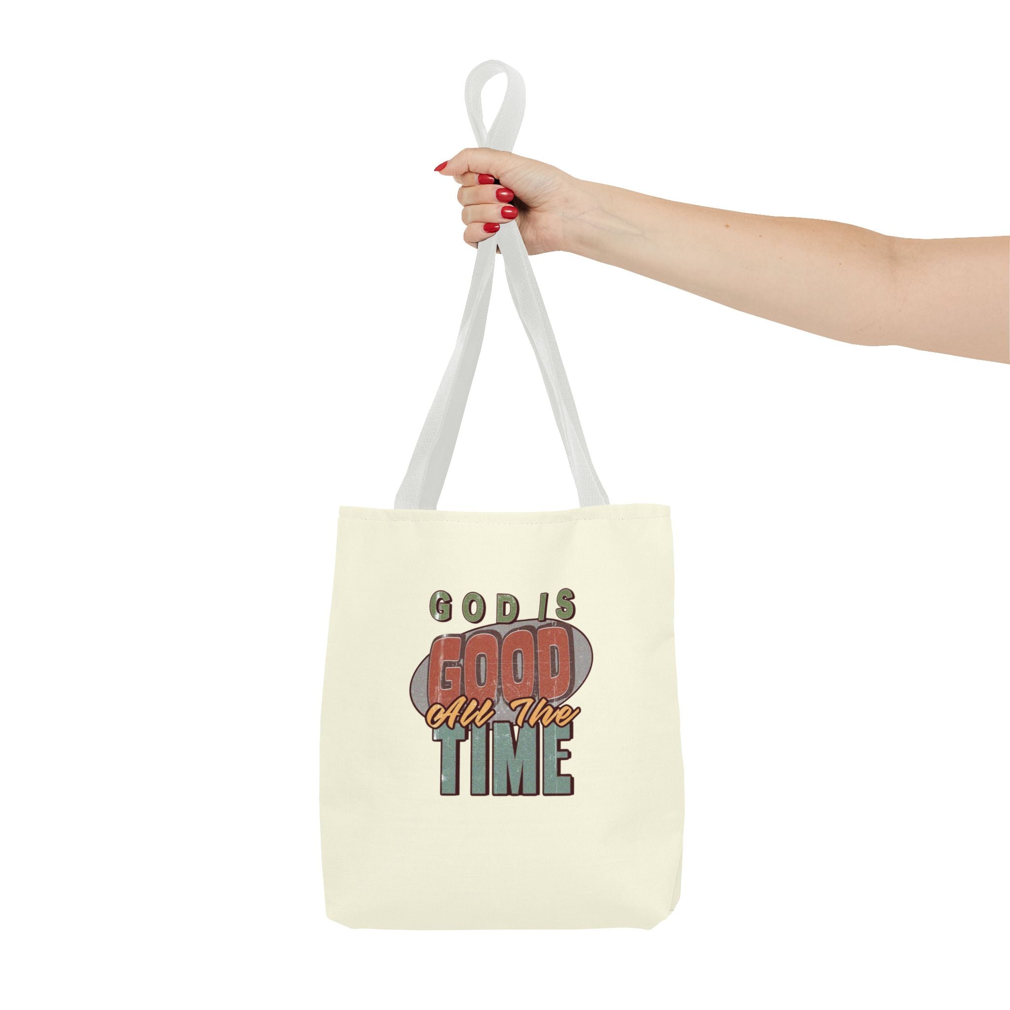 God Is Good All The Time Tote Bag