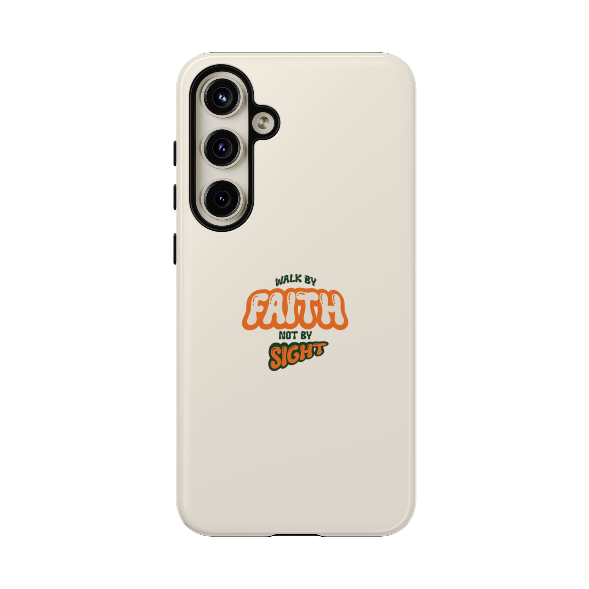 Faith Phone Case — "Walk by Faith Not by Sight" Tough Protective Cover
