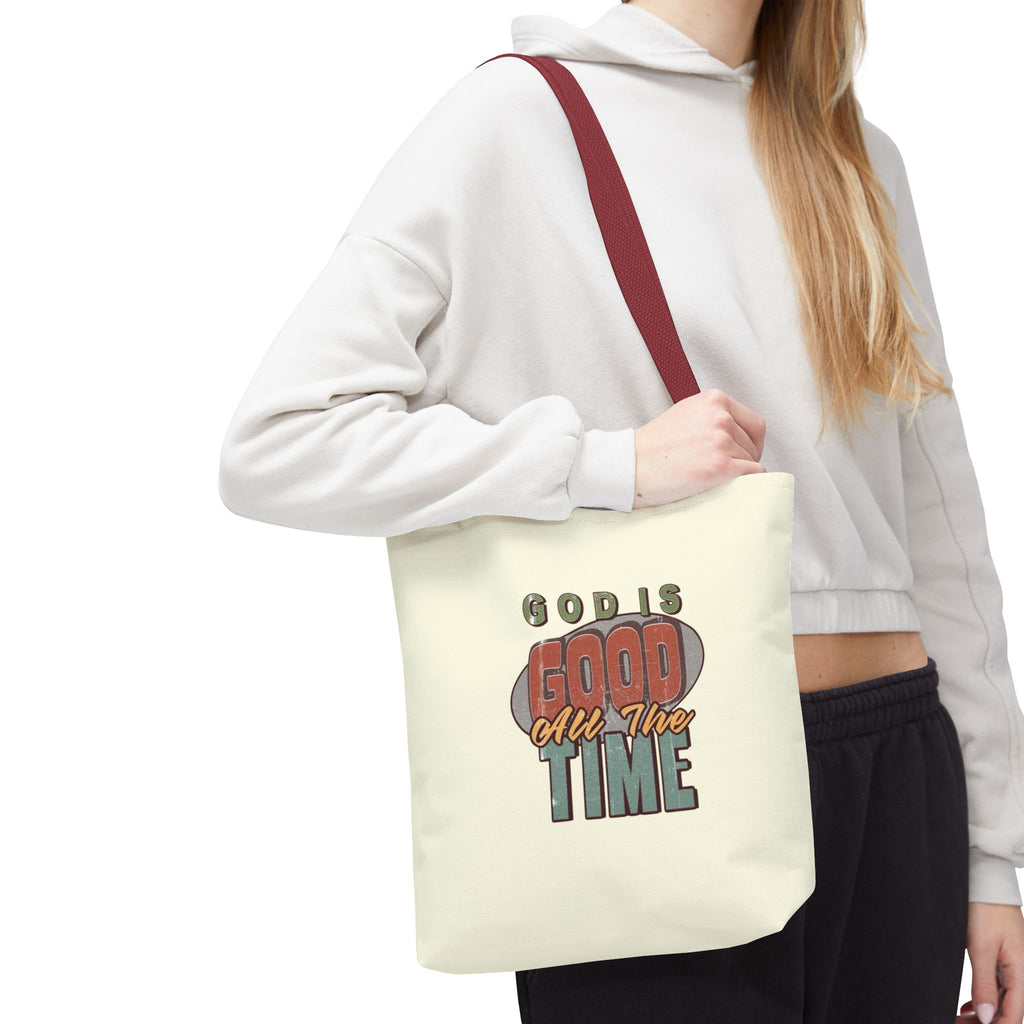 God Is Good All The Time Tote Bag