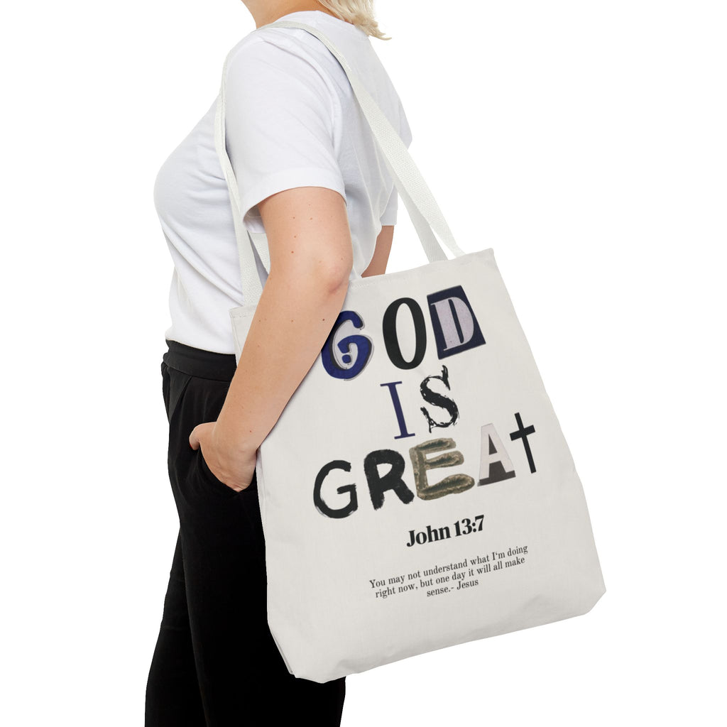"God Is Great" Tote Bag — John 13:7 Inspirational Christian Canvas Tote