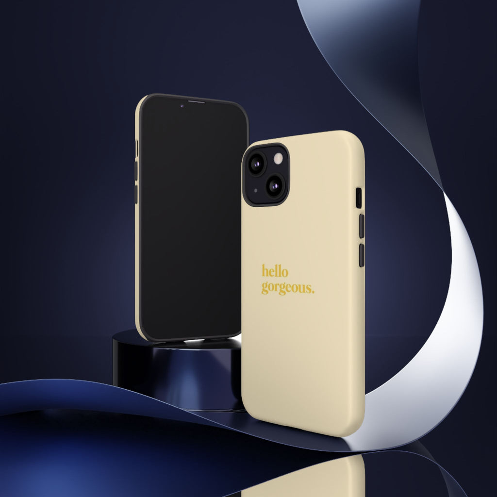 Hello Gorgeous iPhone Case — Cream Tough Protective Cover