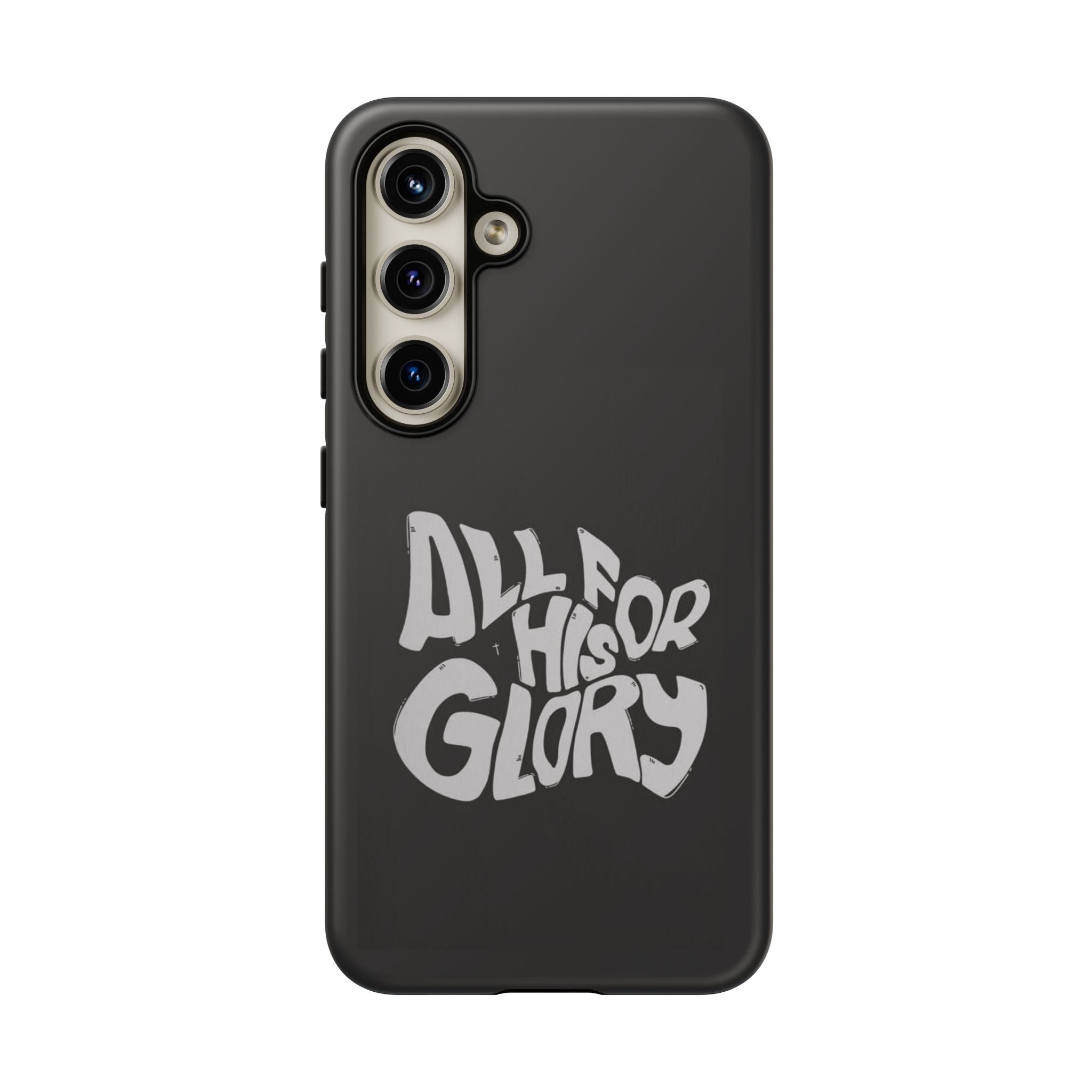 All For His Glory Phone Case — Christian Faith Script Protective Cover