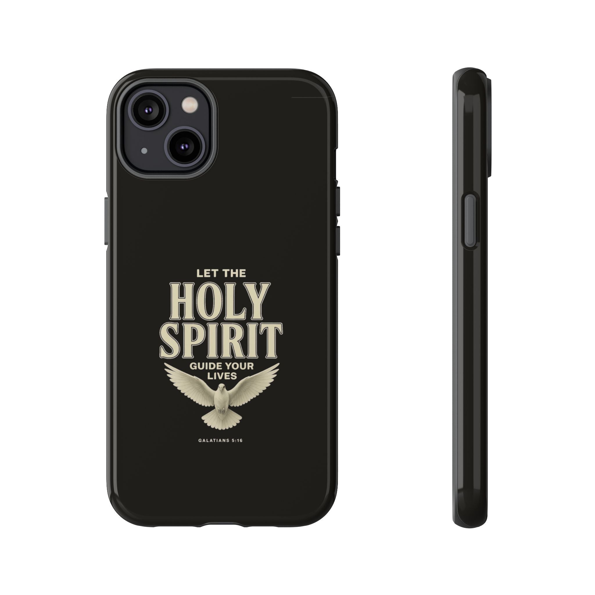 Let the Holy Spirit Guide Your Lives - Tough Phone Case