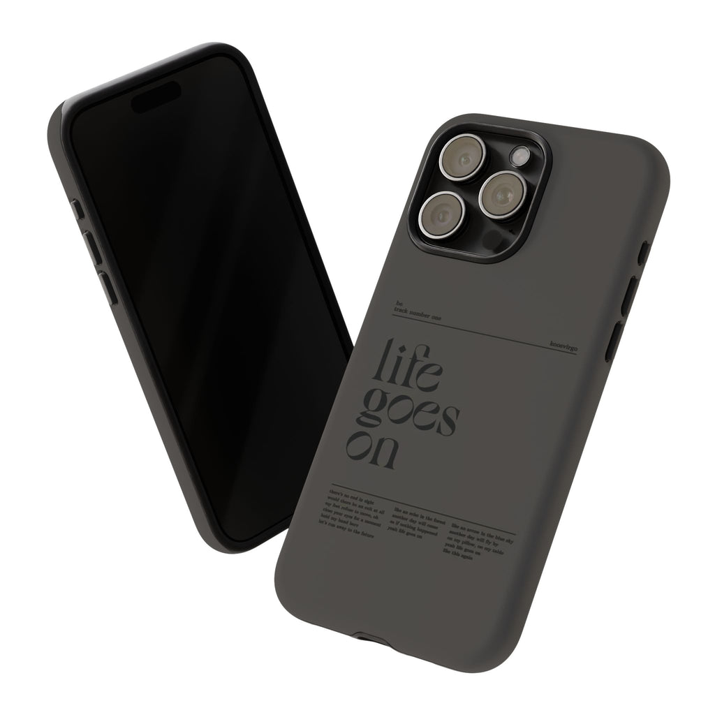 iPhone Case — Minimal 'life goes on' Protective Silicone Cover