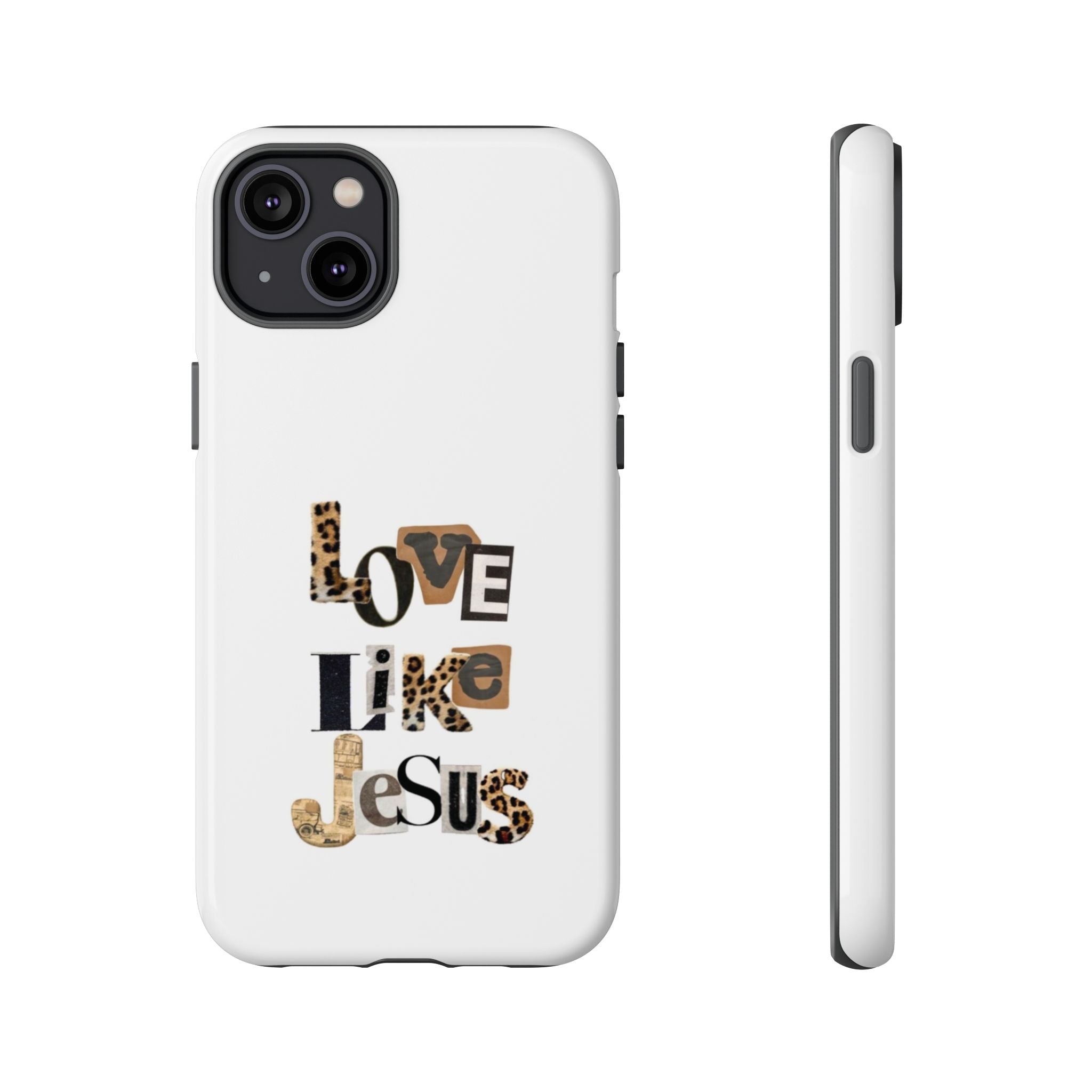 "Love Like Jesus" Leopard Print Christian Tough Phone Case
