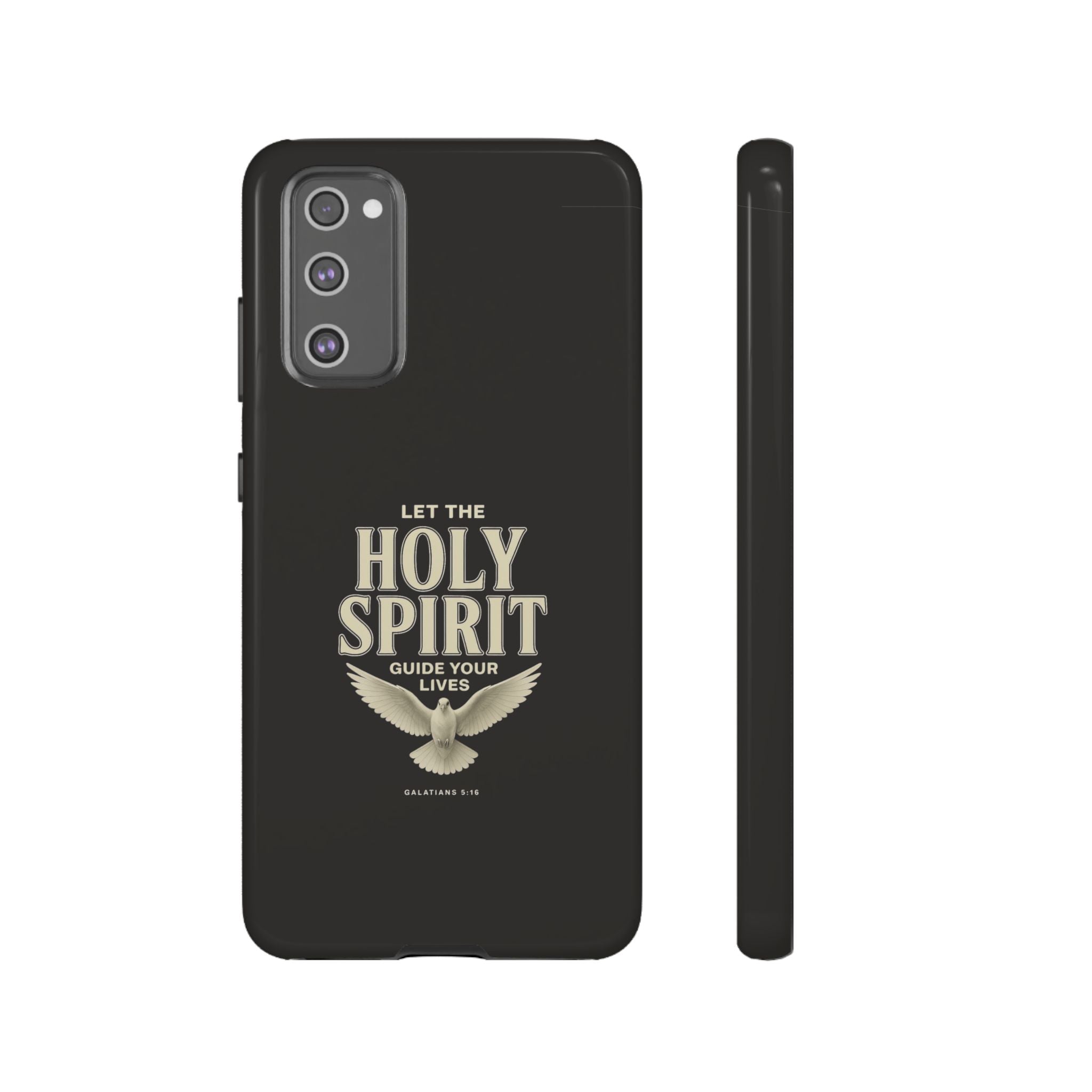 Let the Holy Spirit Guide Your Lives - Tough Phone Case