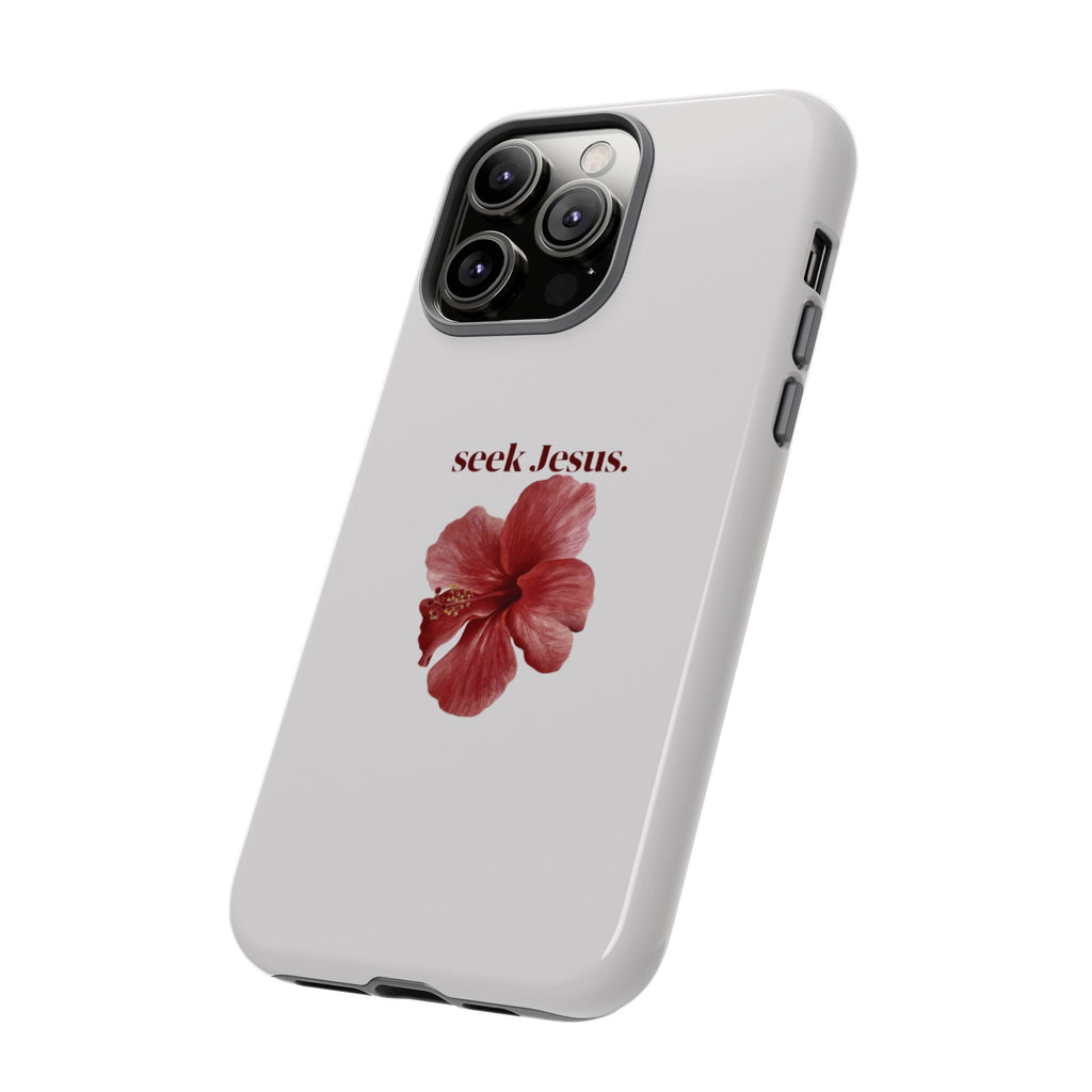 "seek Jesus." Floral Tough Protective Case