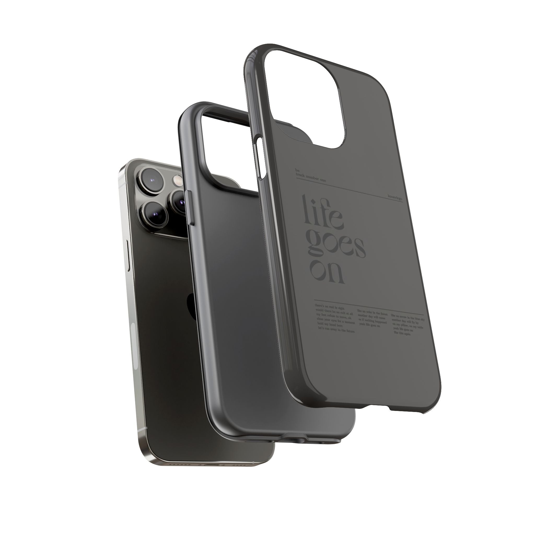 iPhone Case — Minimal 'life goes on' Protective Silicone Cover
