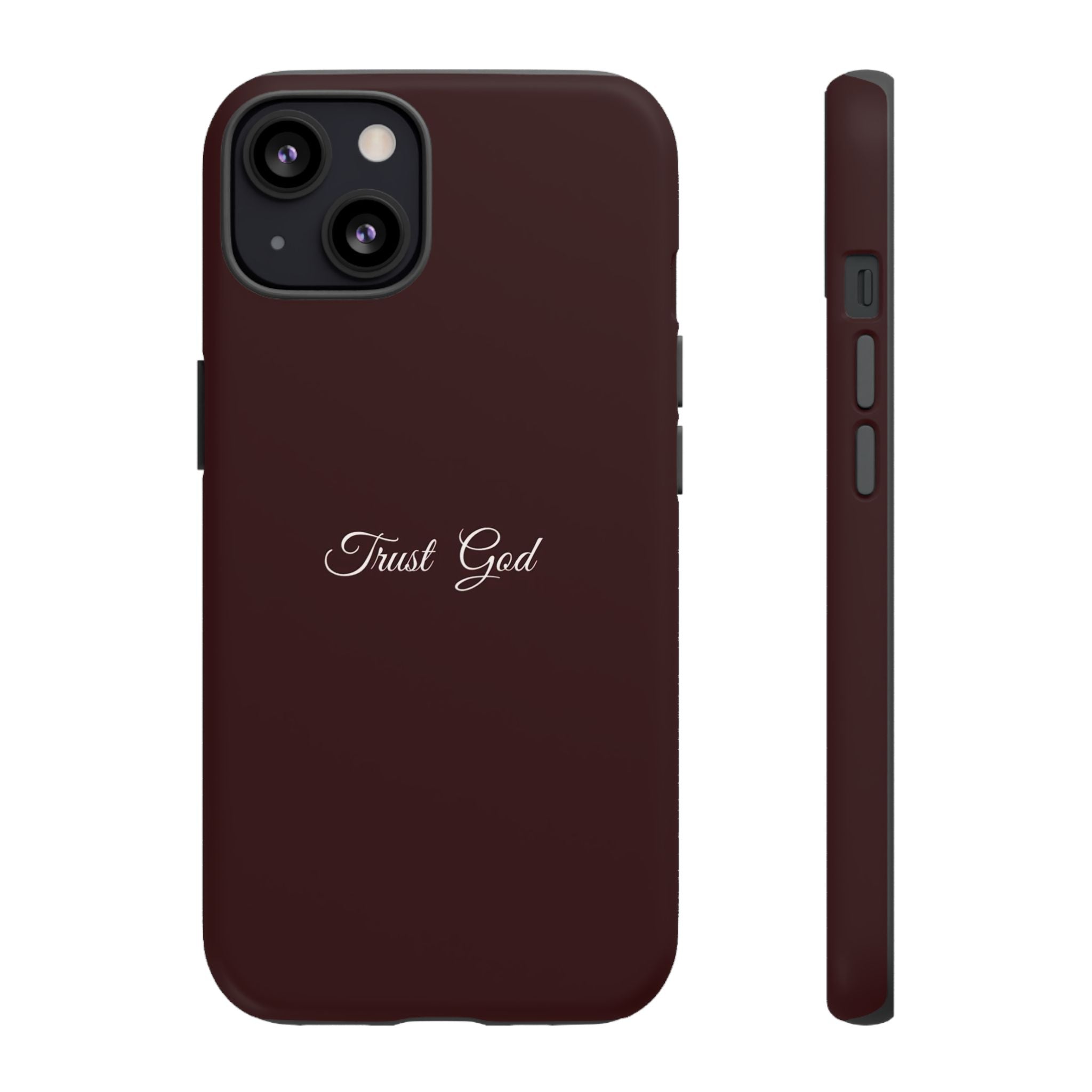 Trust God Tough Phone Case — Maroon Protective iPhone Cover with Script Text