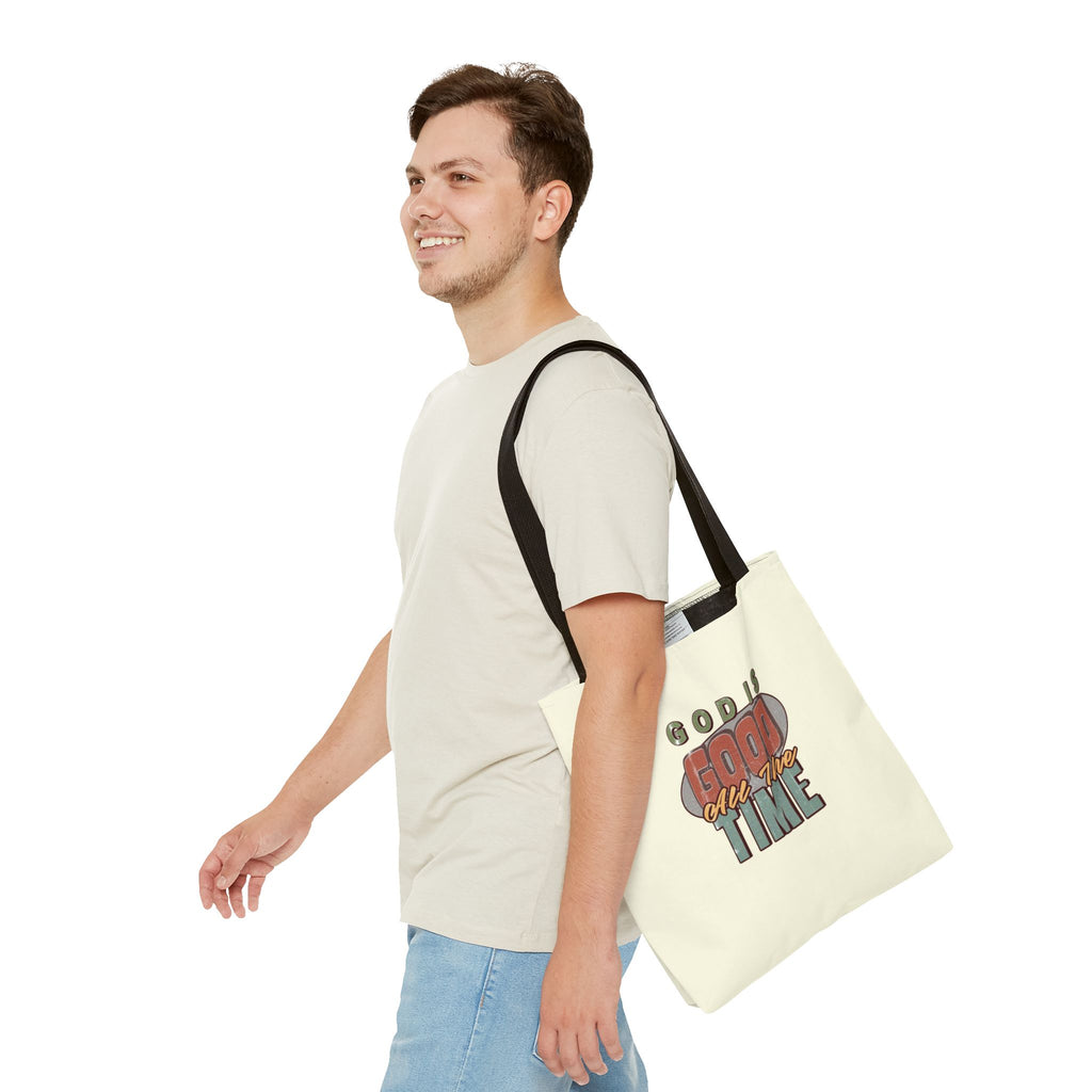 God Is Good All The Time Tote Bag