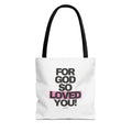 For God So Loved You Tote Bag — Inspirational Christian Canvas Tote