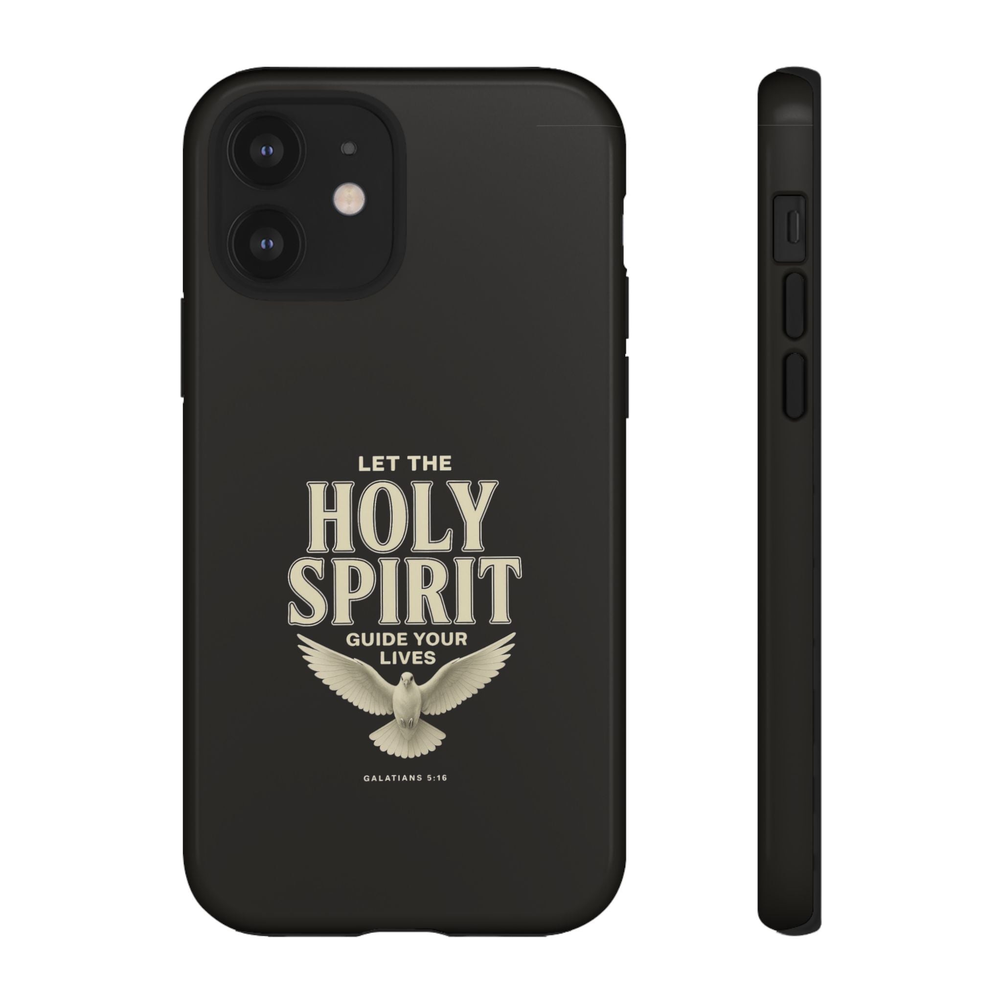 Let the Holy Spirit Guide Your Lives - Tough Phone Case
