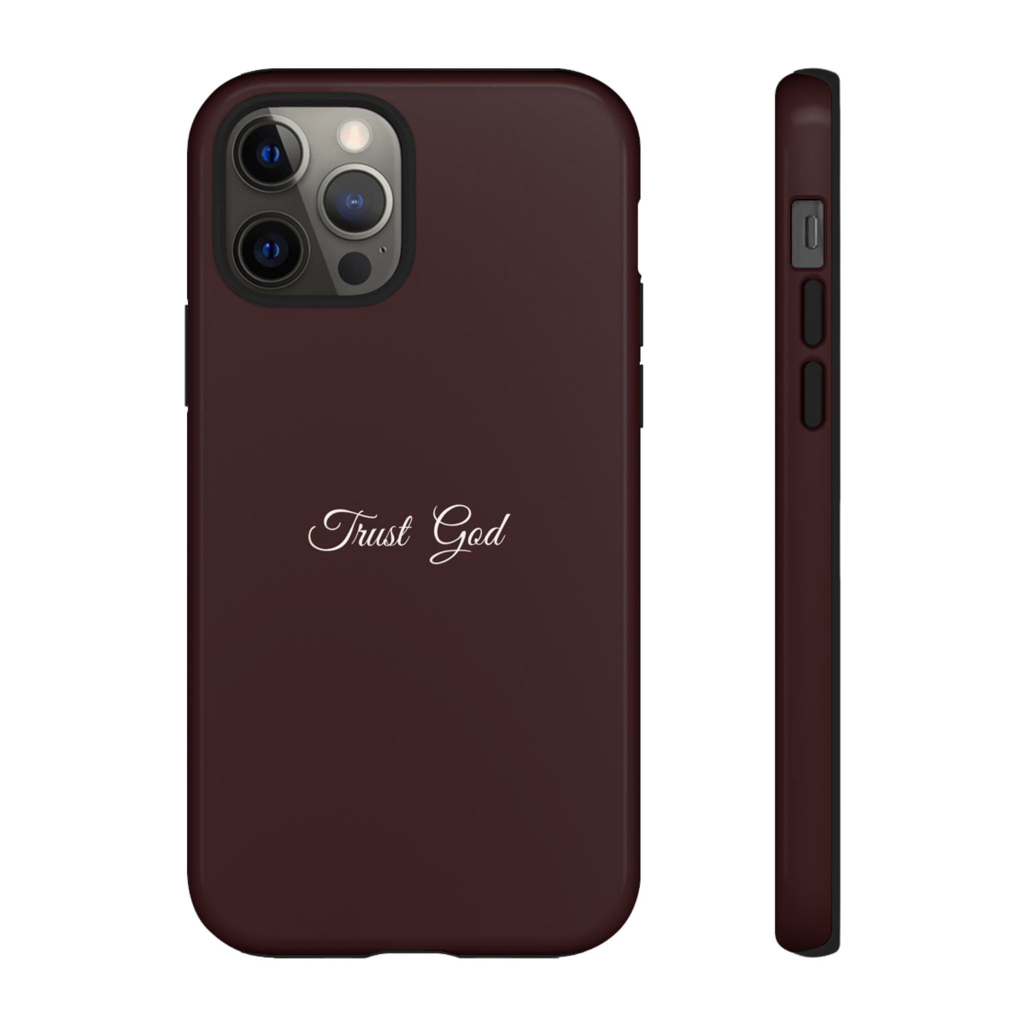 Trust God Tough Phone Case — Maroon Protective iPhone Cover with Script Text