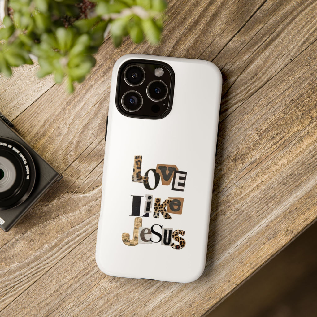 "Love Like Jesus" Leopard Print Christian Tough Phone Case