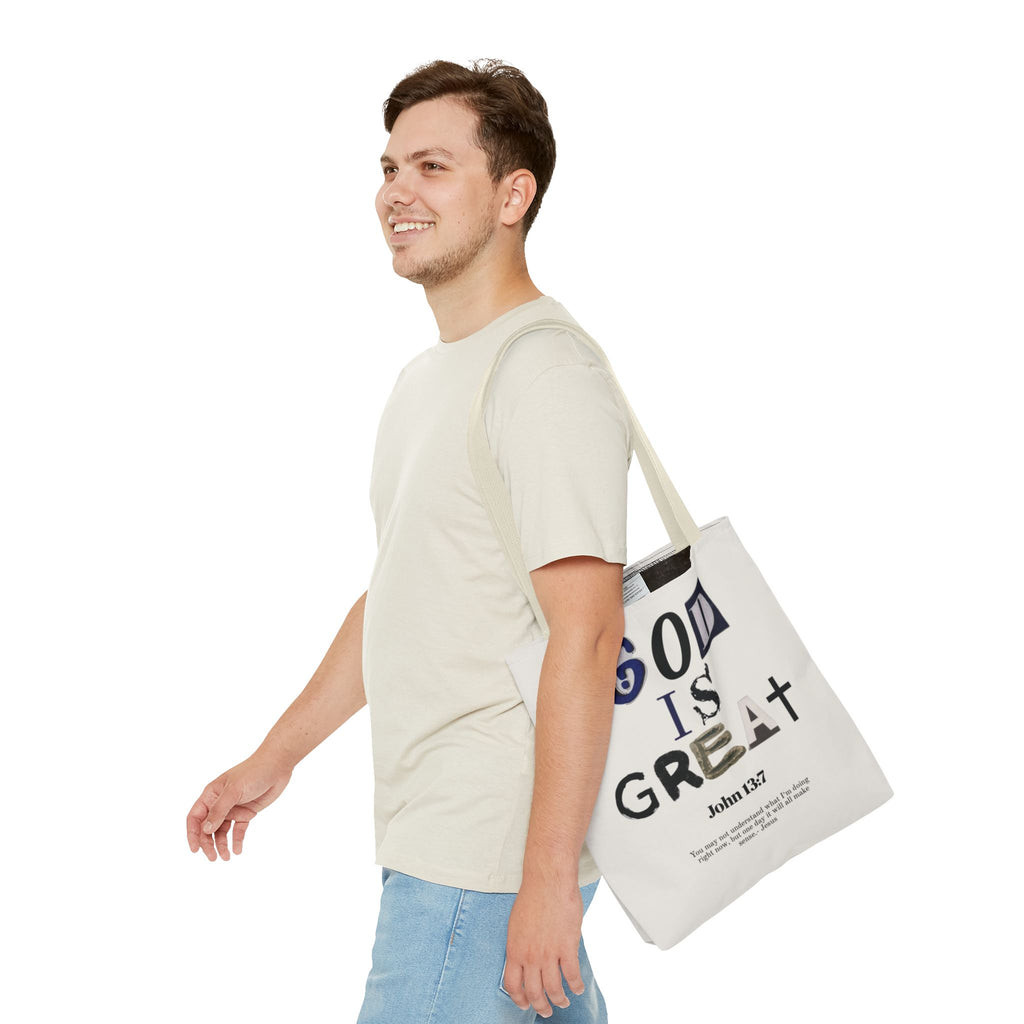 "God Is Great" Tote Bag — John 13:7 Inspirational Christian Canvas Tote