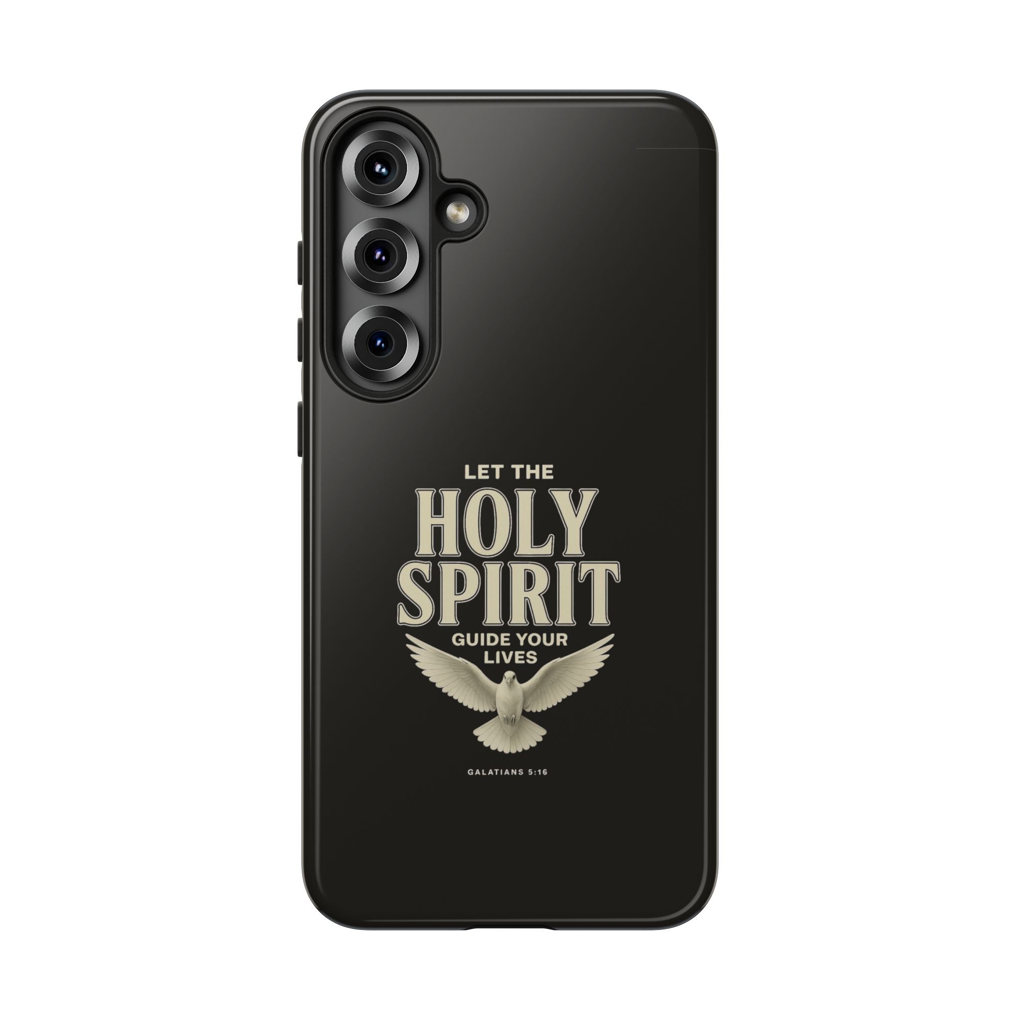 Let the Holy Spirit Guide Your Lives - Tough Phone Case