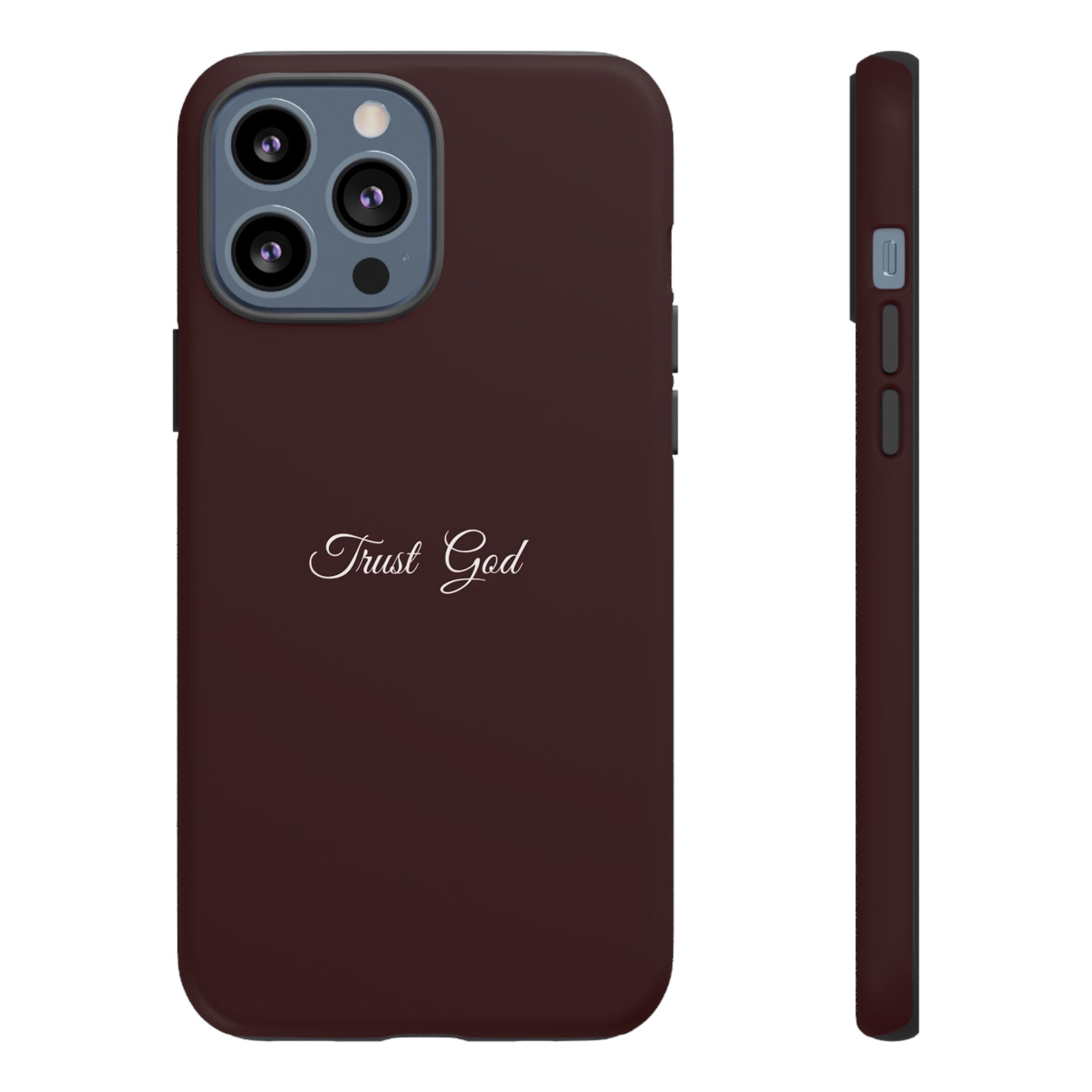 Trust God Tough Phone Case — Maroon Protective iPhone Cover with Script Text