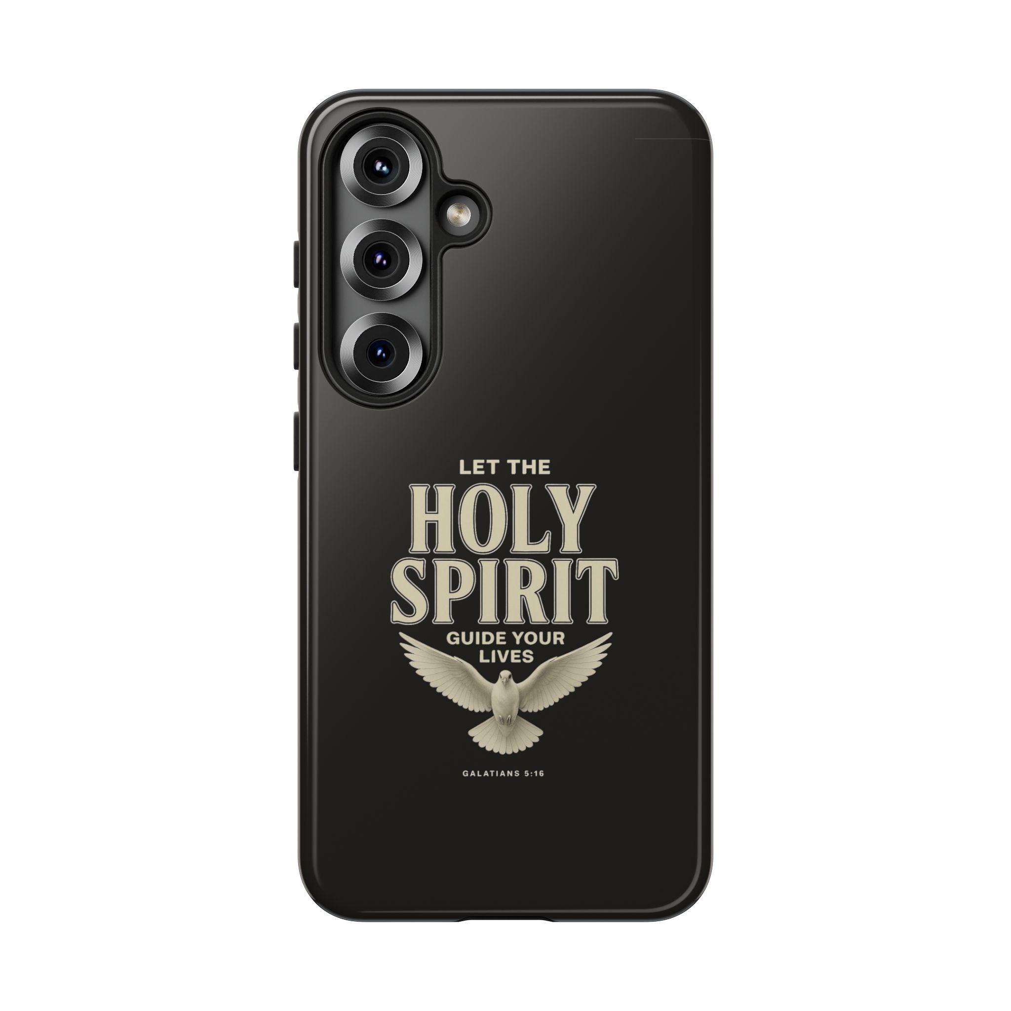 Let the Holy Spirit Guide Your Lives - Tough Phone Case