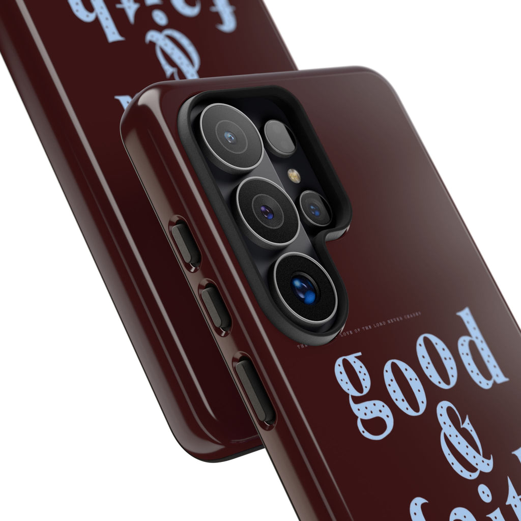 Good & Faithful  — Inspirational Protective Phone Case