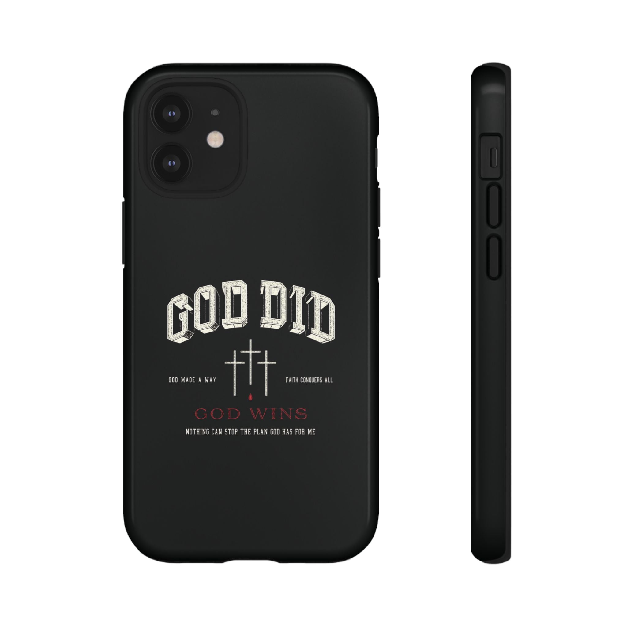 "God Did" "God Wins" Tough Phone Case