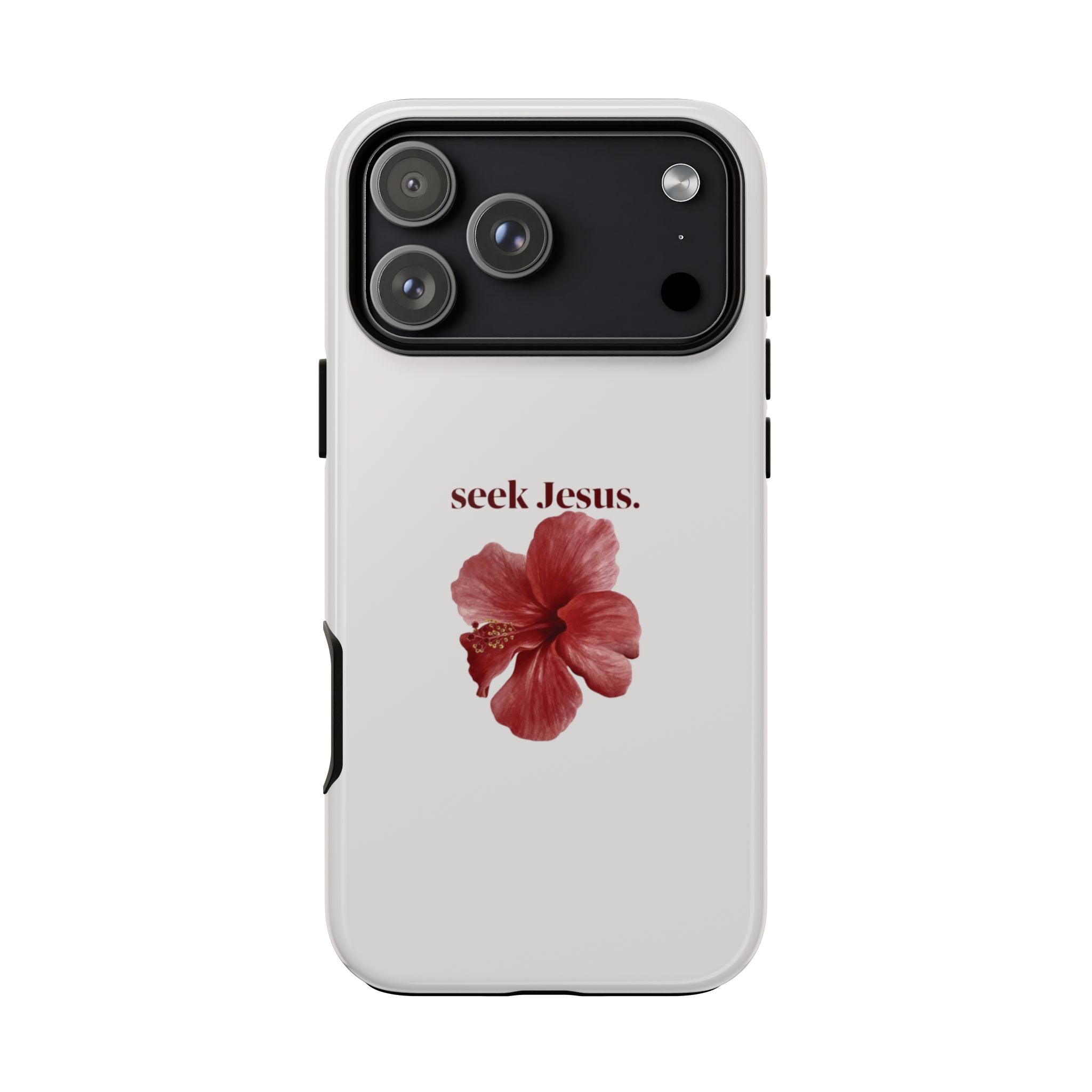 "seek Jesus." Floral Tough Protective Case