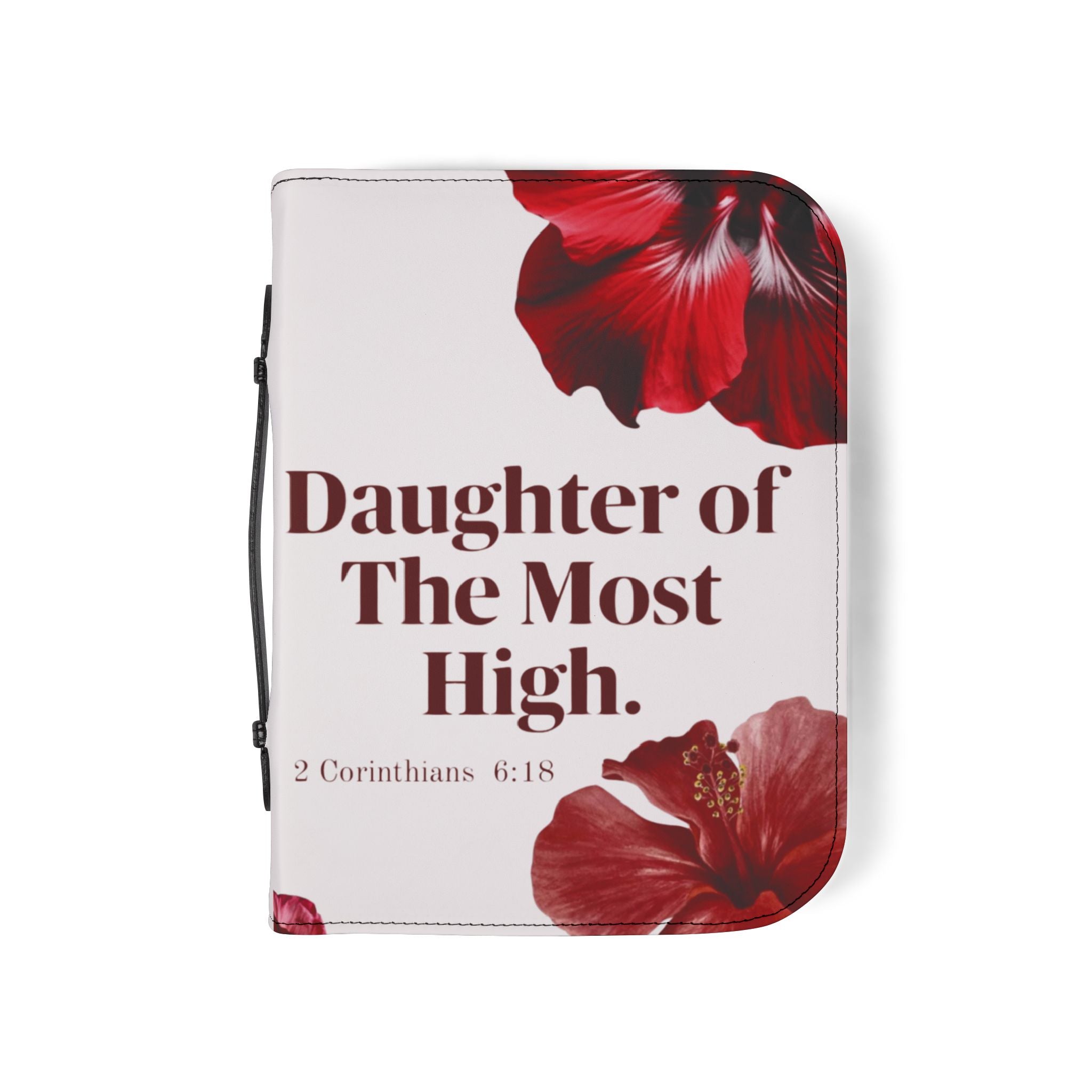 “Daughter of The Most High” Floral Zippered Bible Case