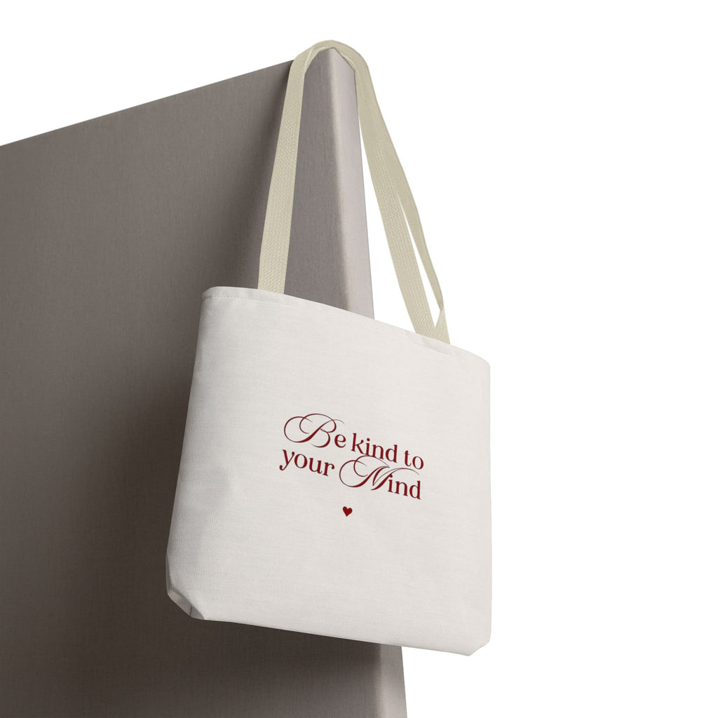 Be Kind to Your Mind Tote Bag