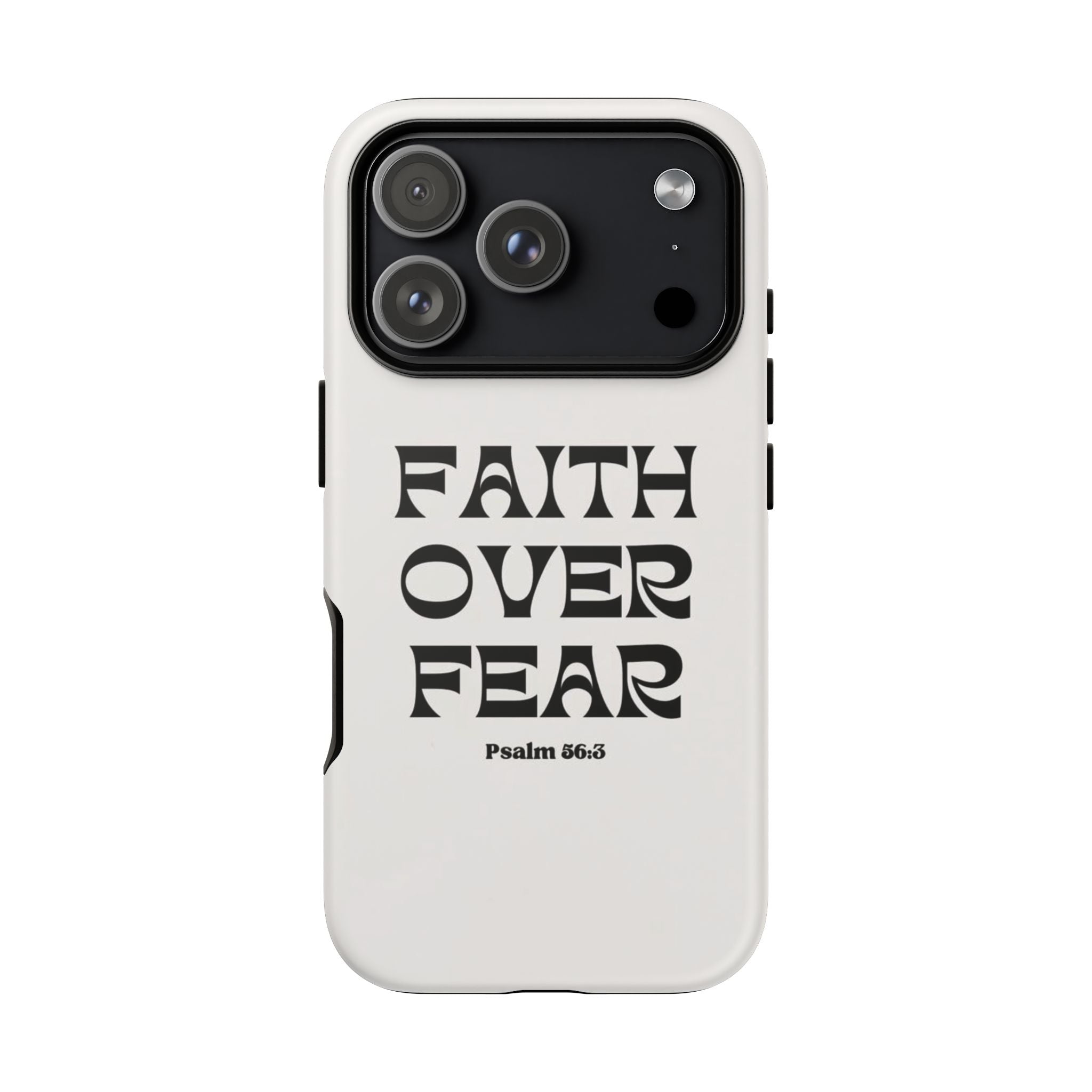 Faith Over Fear Phone Case — Psalm 56:3 Christian Protective Phone Cover